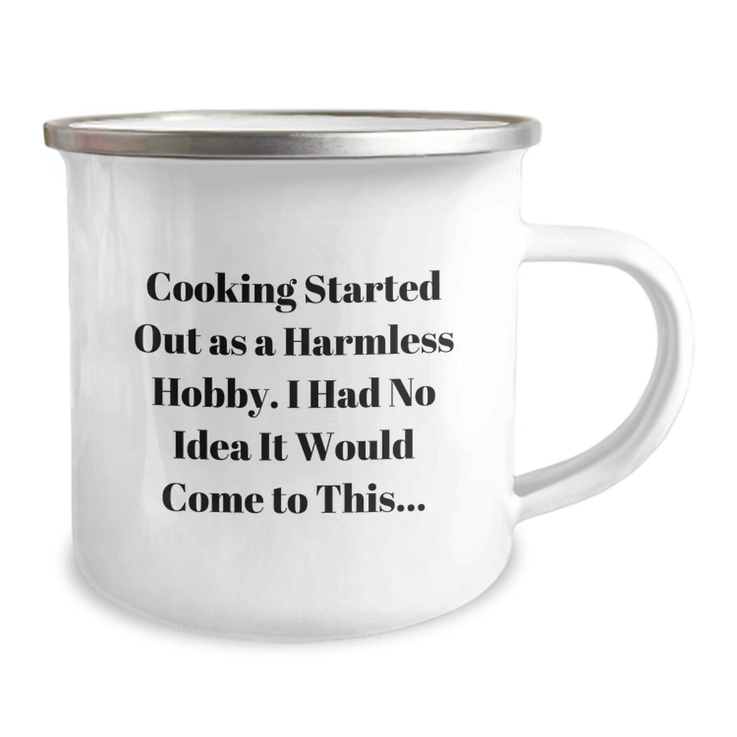 Funny Cooking Gifts for Men from Family - 'Cooking Started Out As A Harmless Hobby...' Camping Mug - The Buy Boom