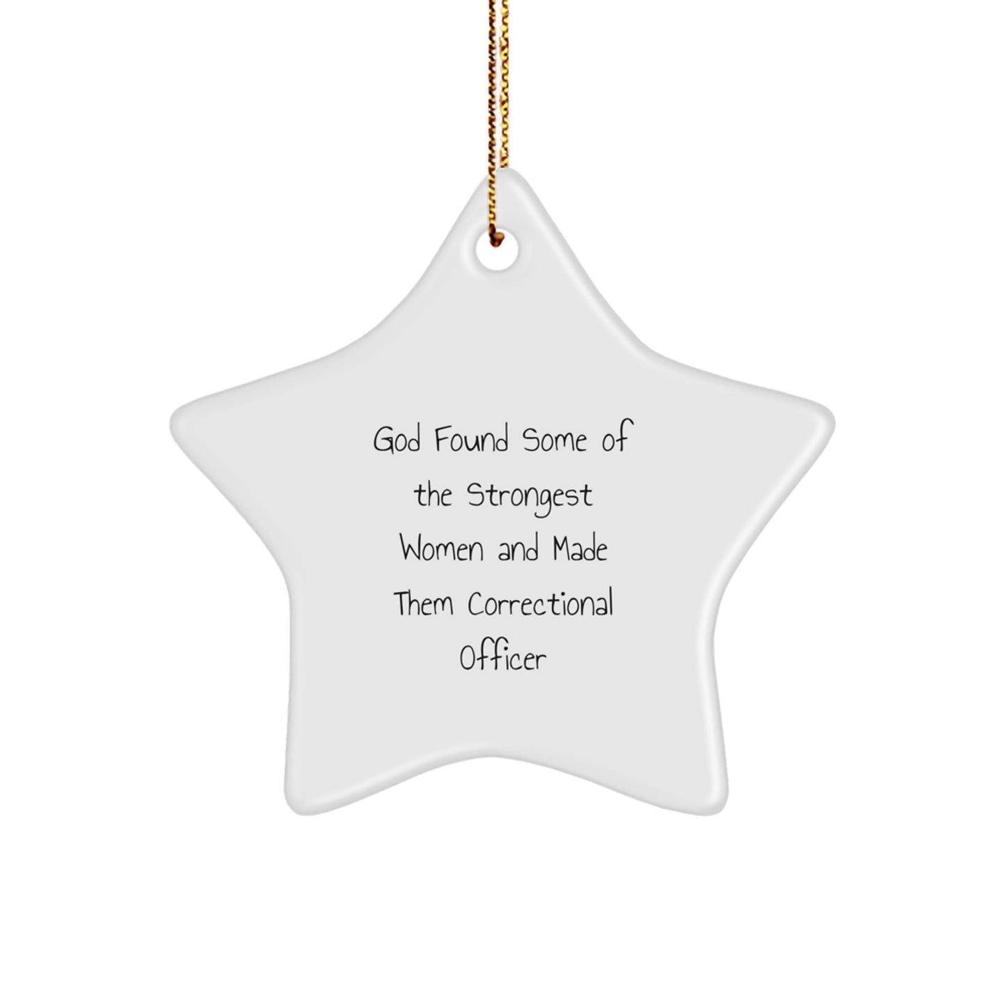 Funny Correctional Officer Gifts from Friends, Star Ornament with Inspirational Quote, Perfect for Correctional Officer Women or Men Family Members at Christmas Unique Gifts - The Buy Boom