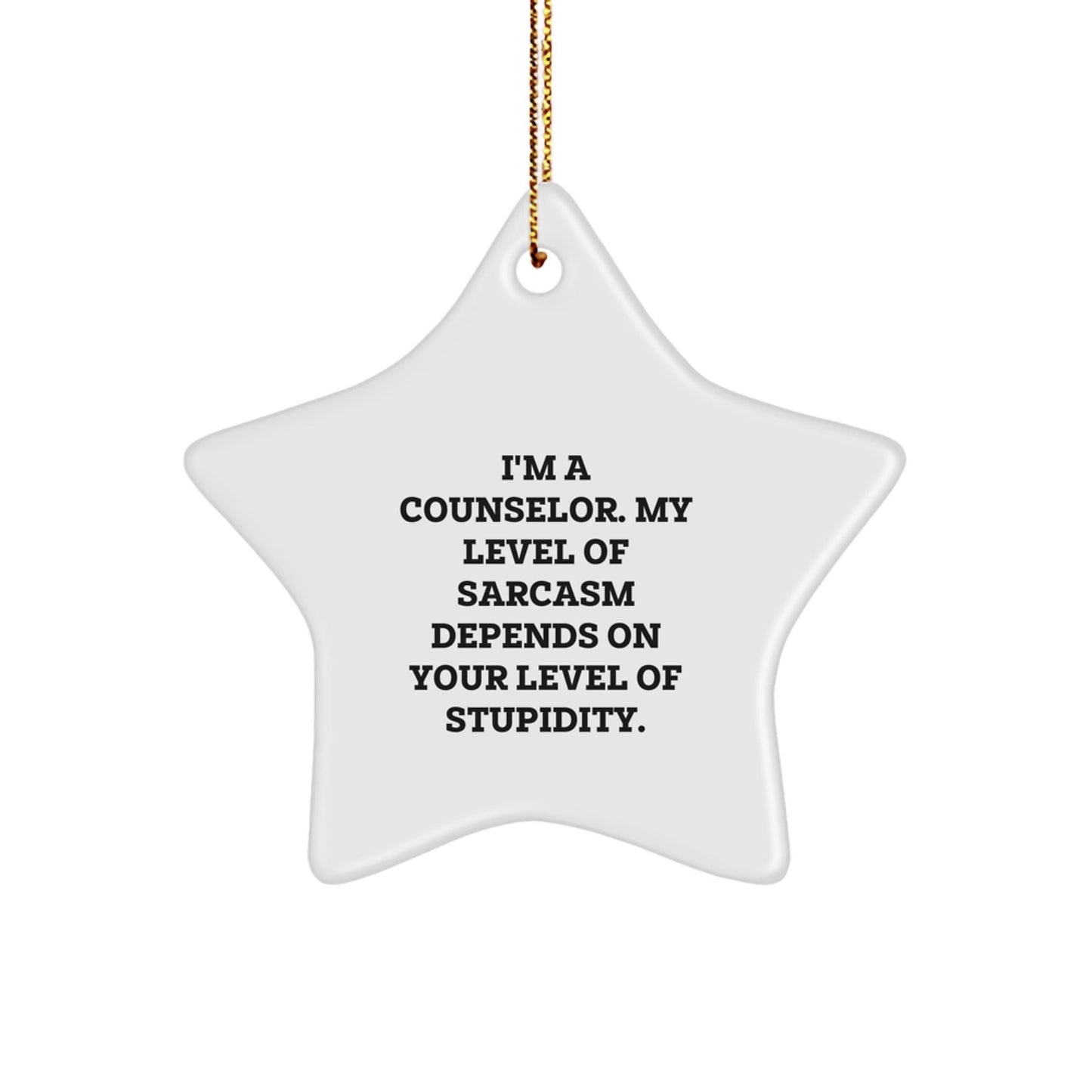 Funny Counselor Gifts from Men, Women, Friends, Family - Sarcastic Star Ornament for Counselor, Counselor Christmas Unique Gifts - The Buy Boom