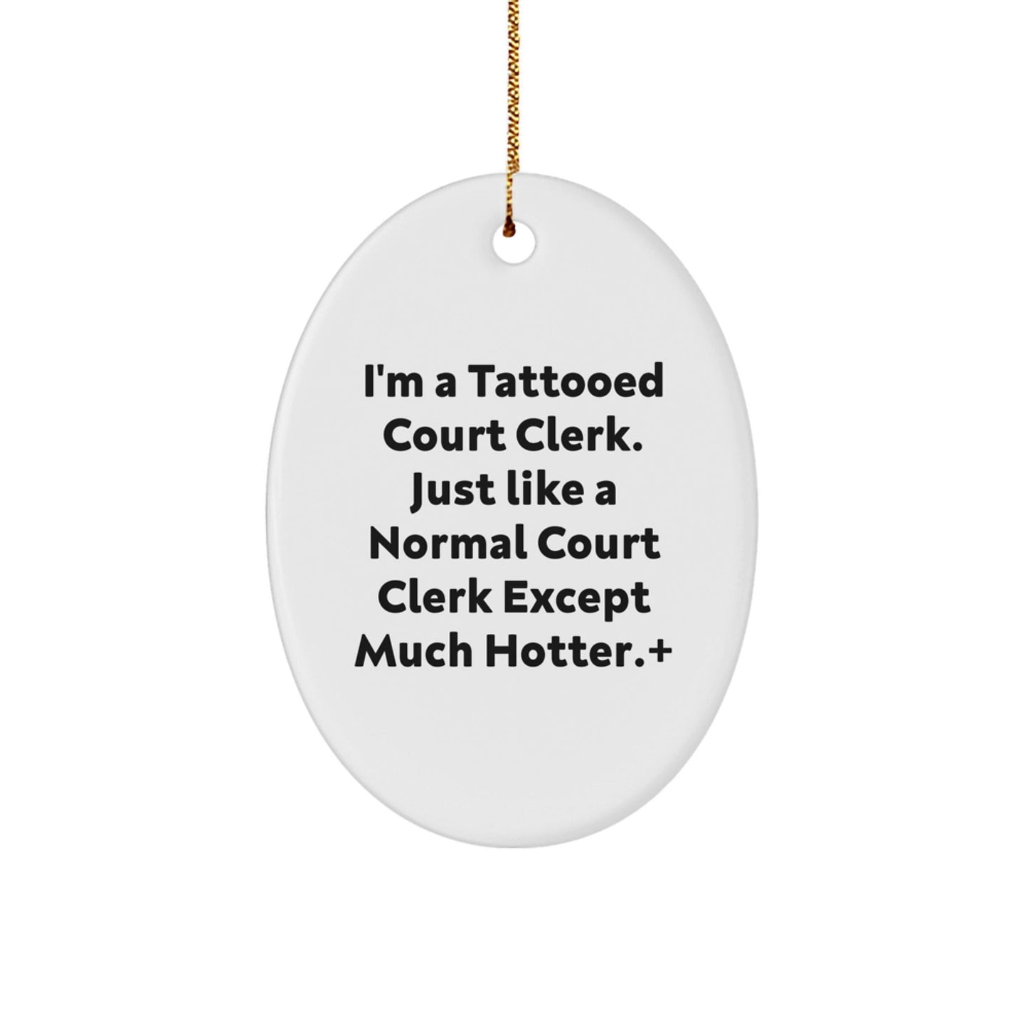 Funny Court Clerk Oval Ornament Gifts from Friends and Family for Court Clerk Christmas Unique - The Buy Boom