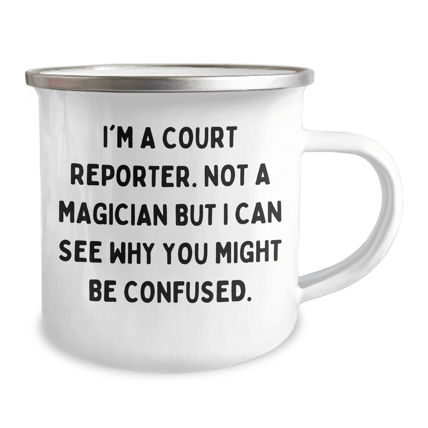 Funny Court Reporter Gifts, 'I'm A Court Reporter. Not A Magician But I Can See Why You Might Be Confused.' Camping Mug for Dad, Court Reporter Father's Day Unique Gifts from Men - The Buy Boom