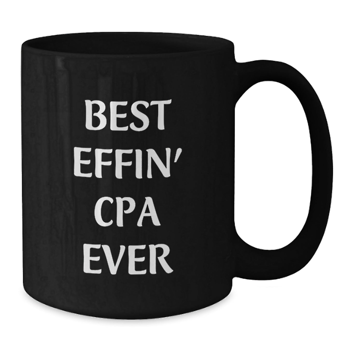 Funny CPA Gifts for Men, Best Effin' Cpa Ever Black Coffee Mug, Christmas Unique Mugs from Friends and Family - The Buy Boom