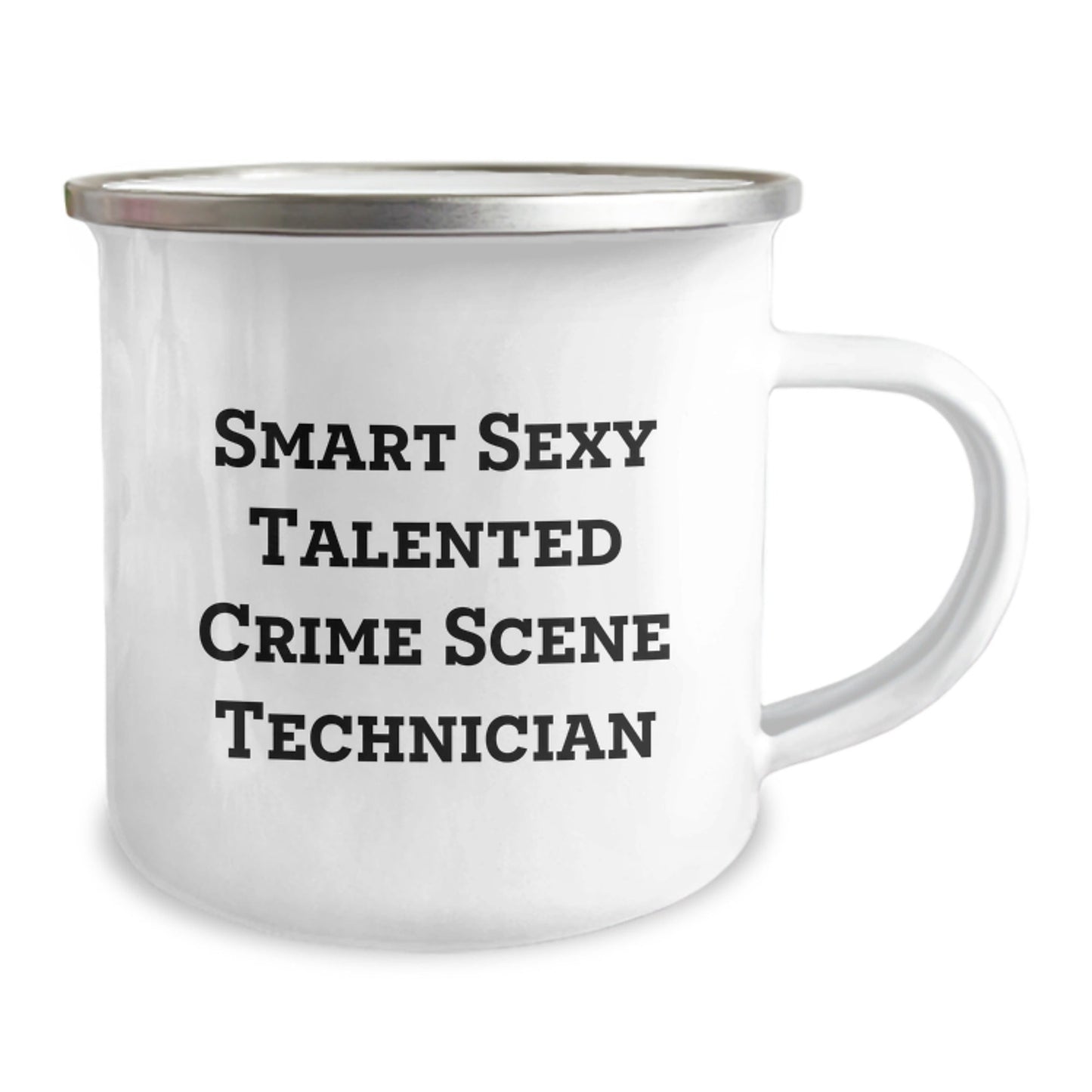 Funny Crime Scene Technician Gifts from Friends for Birthday Unique Camping Mug, 'Smart Sexy Talented Crime Scene Technician' Quote, 12 oz Stainless Steel with Enamel Finish - The Buy Boom