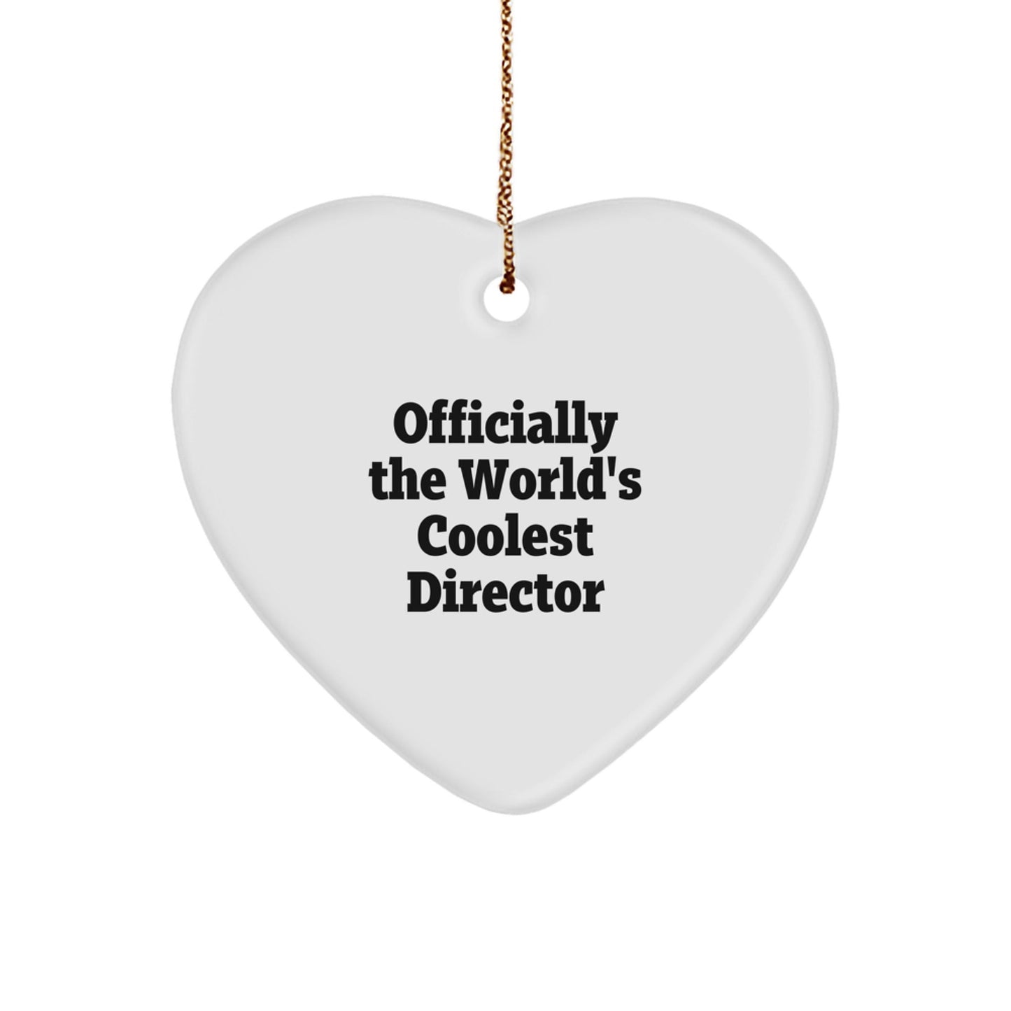 Funny Director Gifts from Friends - 'Officially The World's Coolest Director' Heart Ornament for Christmas - The Buy Boom