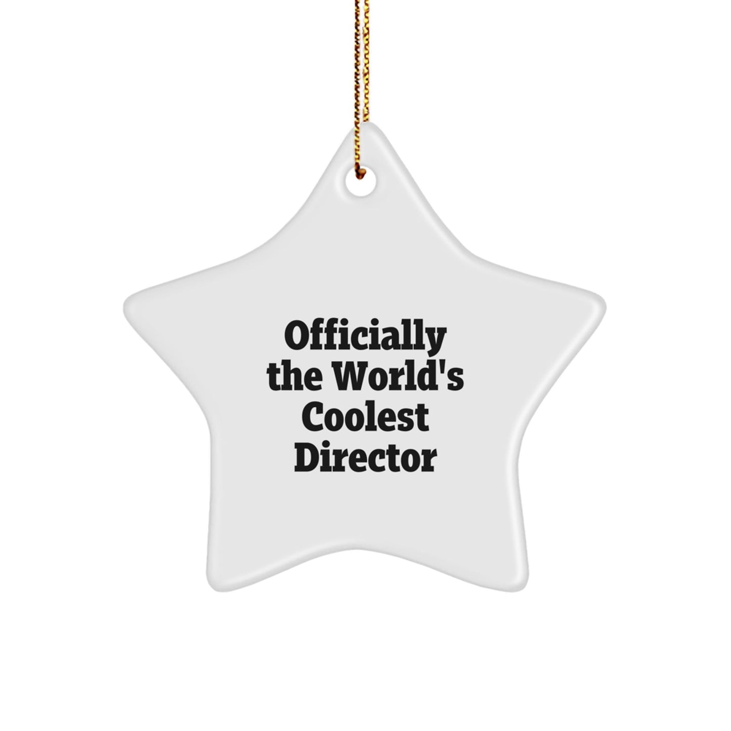 Funny Director Gifts, 'Officially The World's Coolest Director' Star Ornament, Handcrafted for Men, Women, or Friends, Perfect Christmas Unique Gifts from Family - The Buy Boom