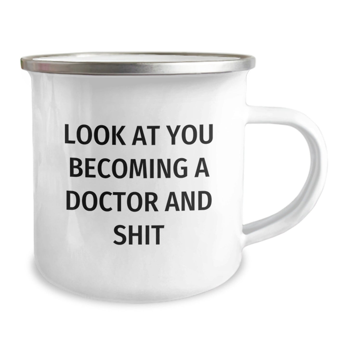 Funny Doctor Gifts for Men, Unique Christmas Unique Gifts from Friends to Doctor, Camping Mug with 'Look At You Becoming A Doctor And Shit' Quote - The Buy Boom