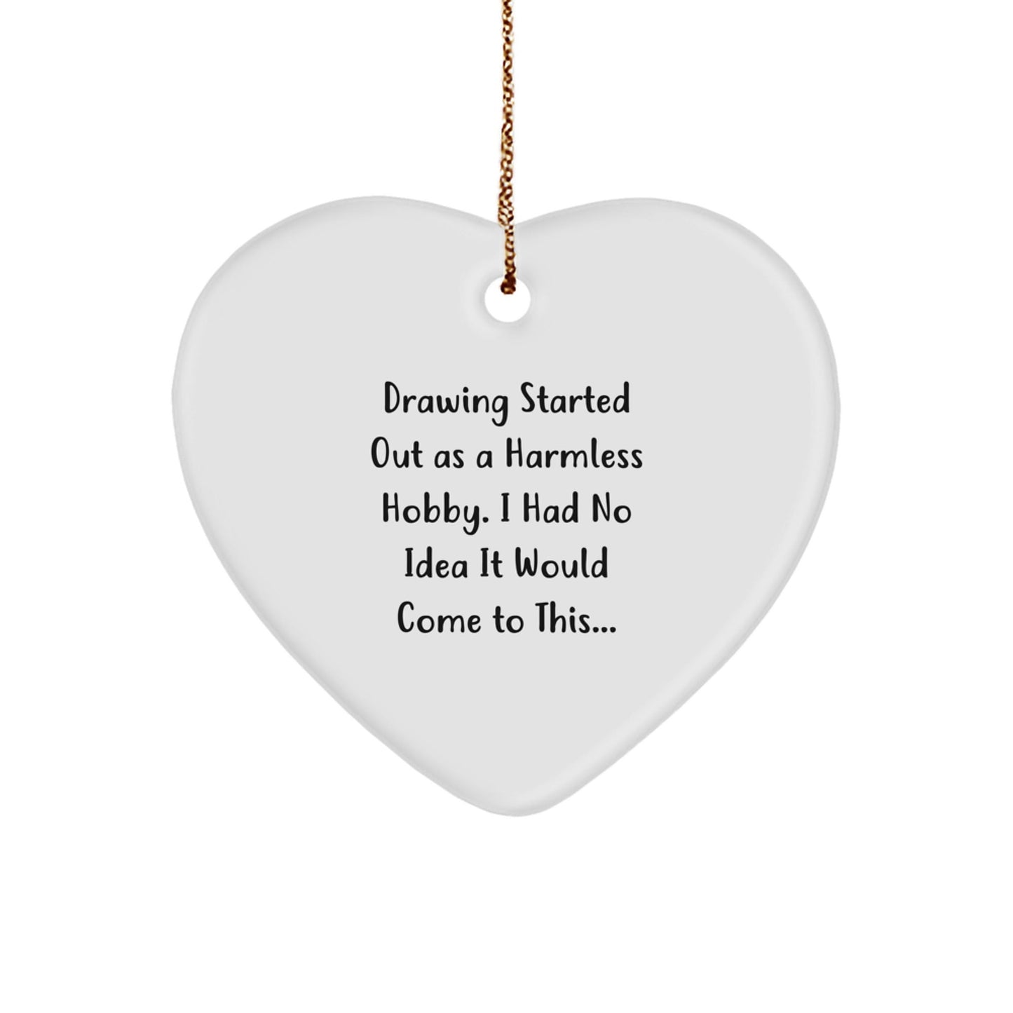Funny Drawing Gifts from Men to Friends and Family - Heart Ornament for Drawing Enthusiasts - Christmas Unique Gifts - The Buy Boom