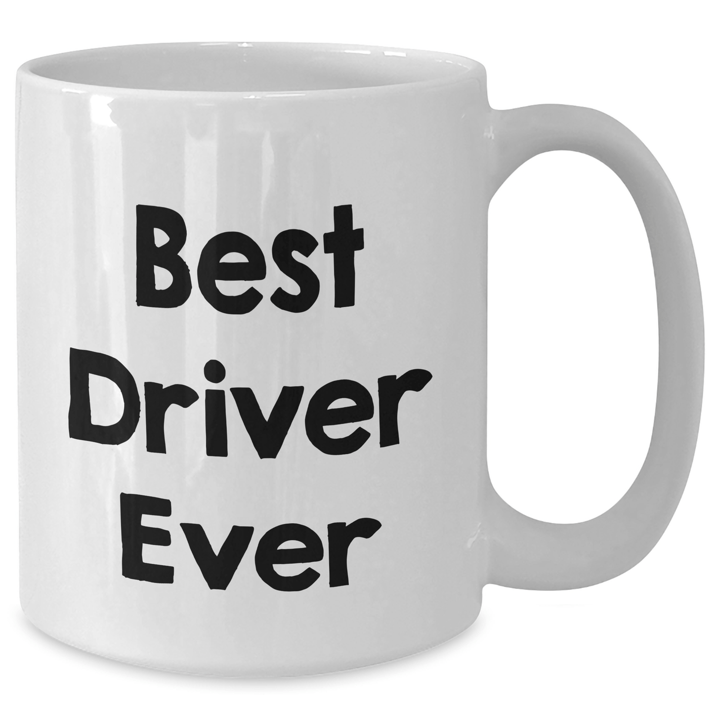 Funny Driver Gifts - Best Driver Ever Quote White Coffee Mugs for Dad's Special Day from Family, Friends, or Coworkers - The Buy Boom