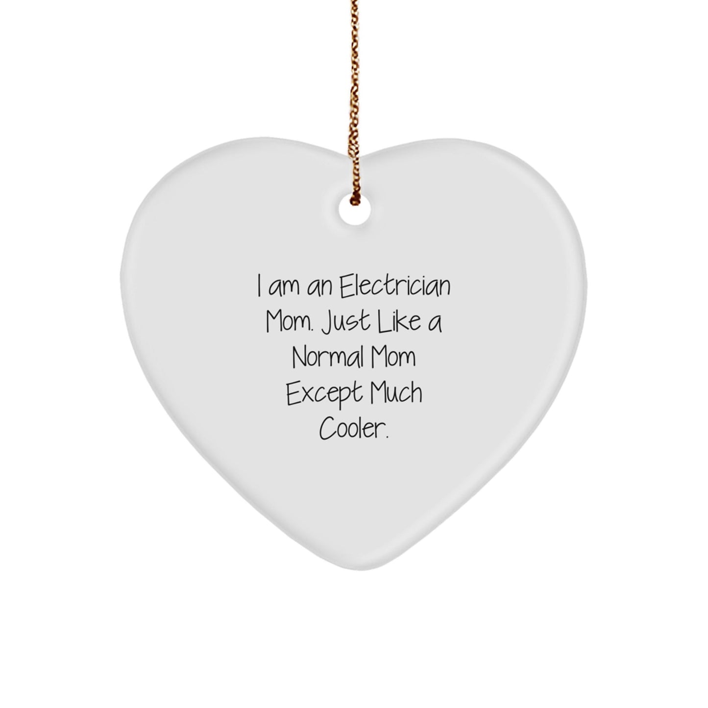 Funny Electrician Gifts from Mom - Heart Ornament for Electrician Dad or Friend, Cute Electrician Women Gift, Electrician Wife Christmas Unique Gifts - The Buy Boom