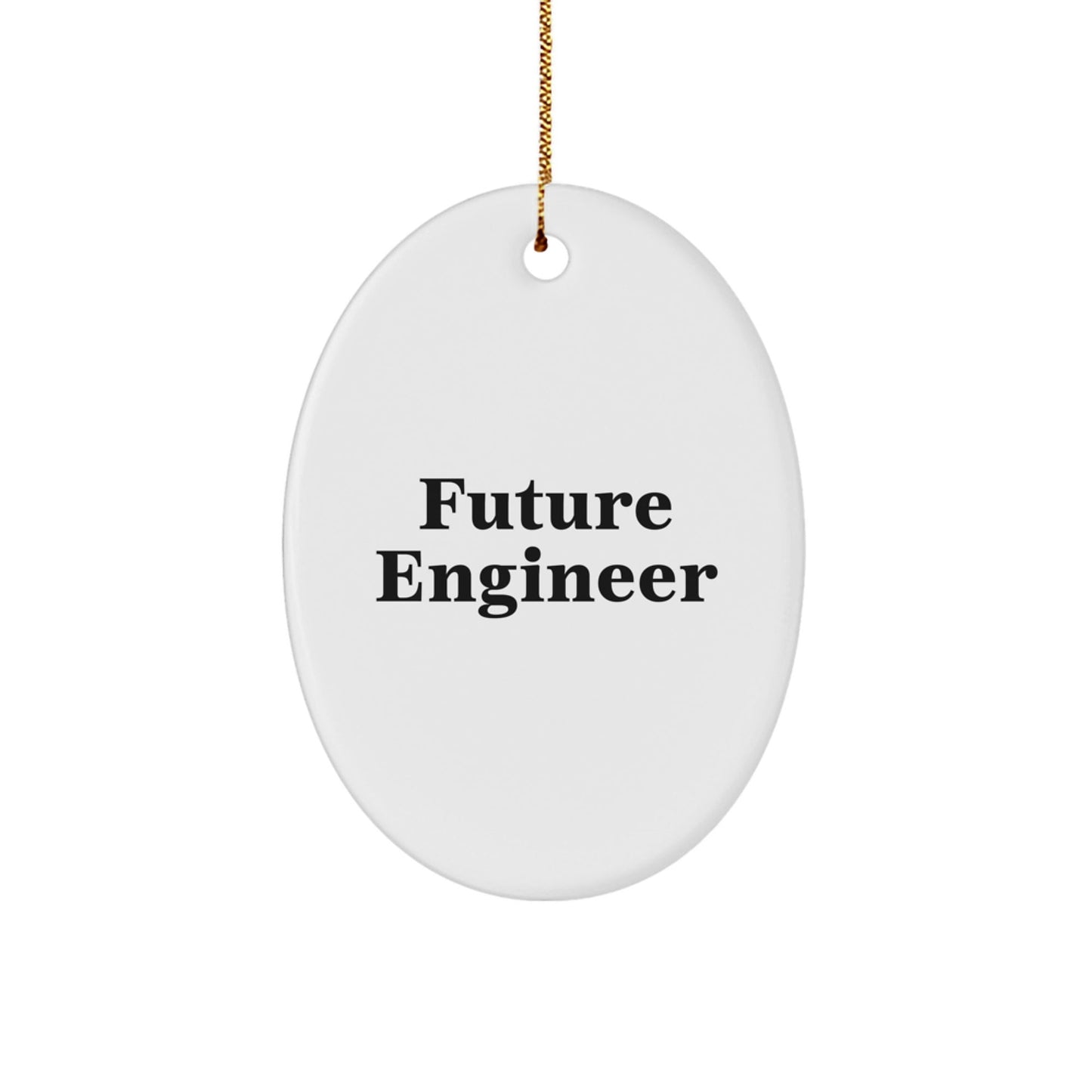 Funny Engineer Quote Oval Ornament Gifts from Friends to Future Engineer Men for Christmas - The Buy Boom