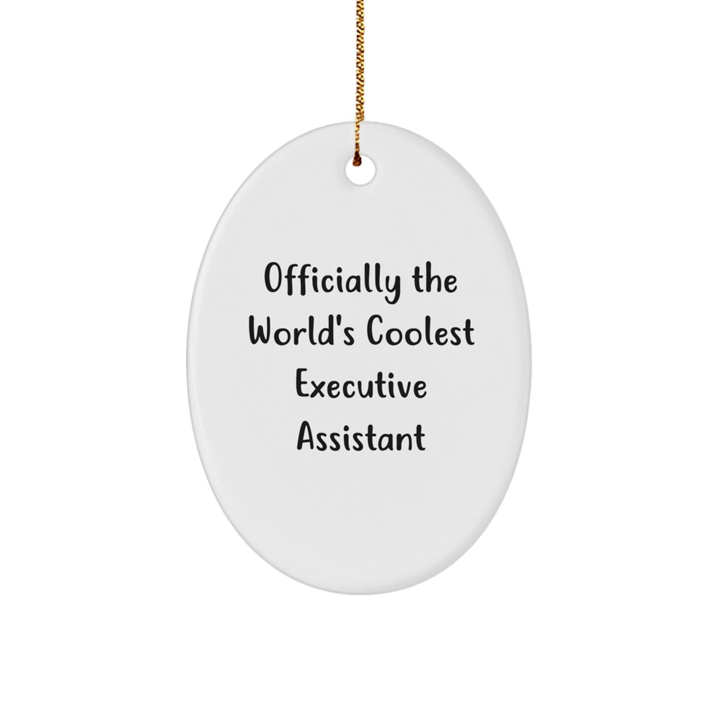 Funny Executive Assistant Gifts Officially The World's Coolest Oval Ornament for Christmas Unique Gifts from Friends and Coworkers - The Buy Boom