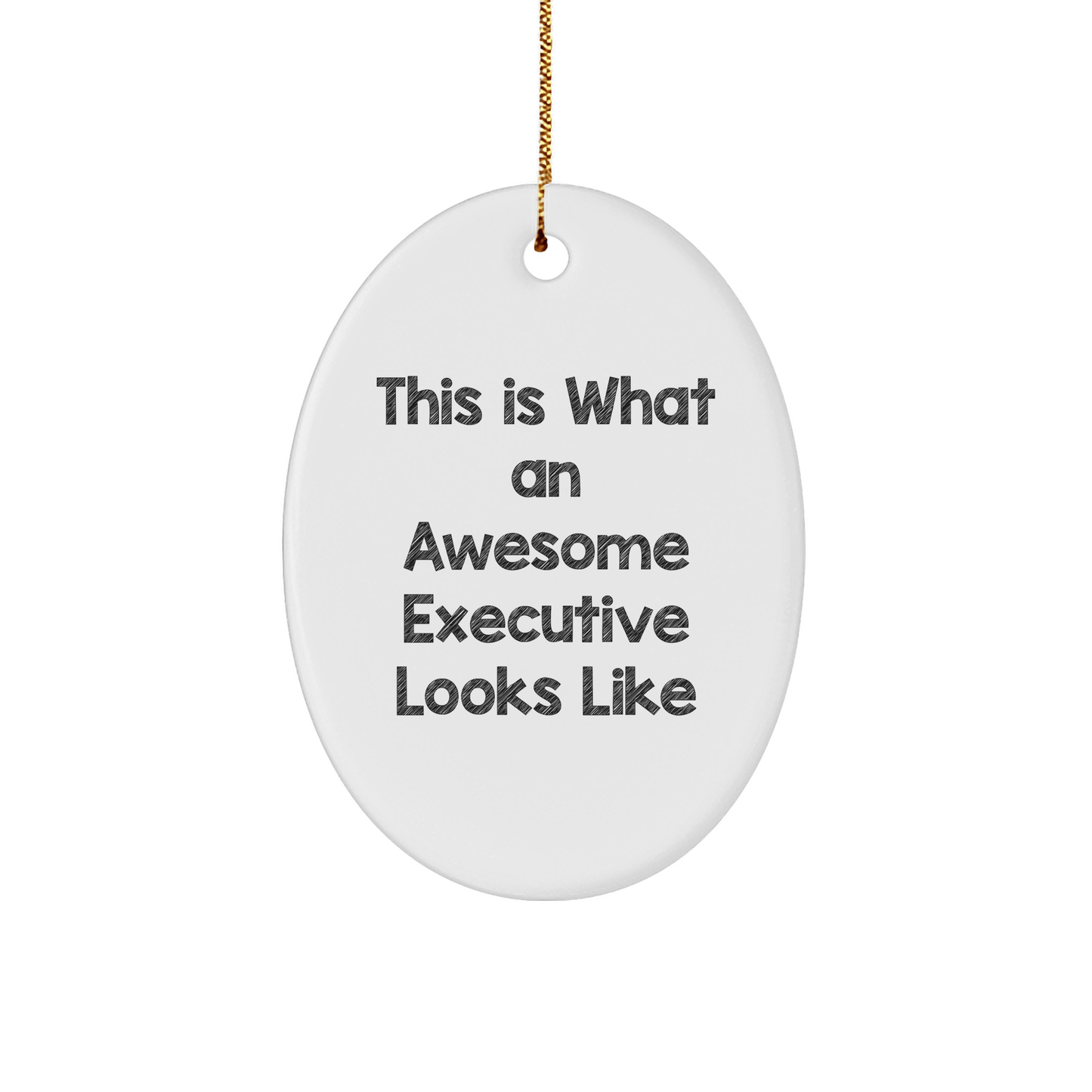 Funny Executive Gifts for Him or Her - Oval Ornament with Quote 'This Is What An Awesome Executive Looks Like' - Perfect Christmas Unique Gifts from Friends, Coworkers, or Family - The Buy Boom