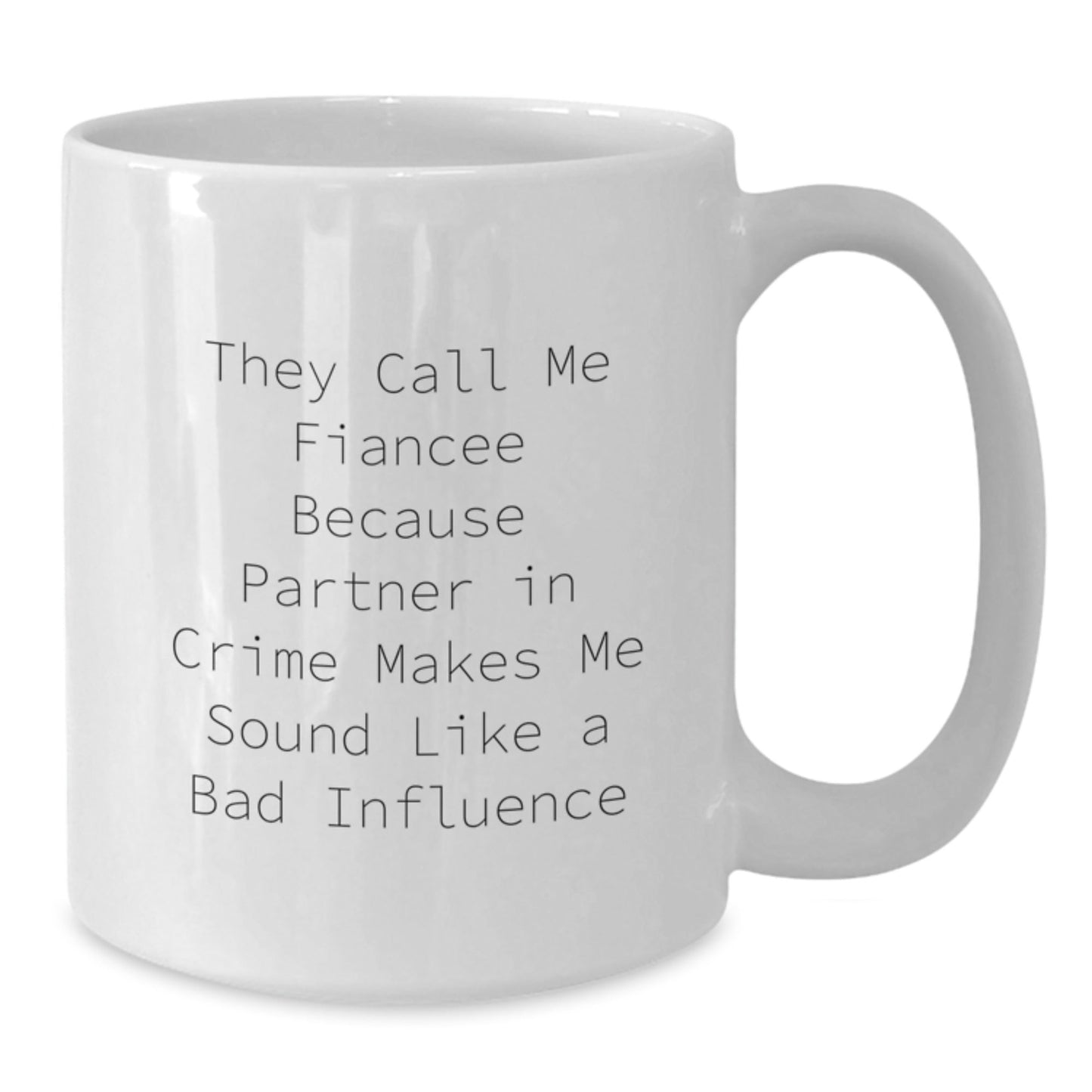 Funny Fiancee White Coffee Mug Gifts from Family to Fiancee, Birthday Unique Ideas - The Buy Boom