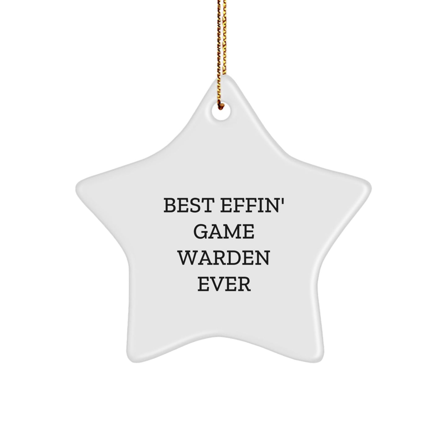 Funny Game Warden Gifts from Men, Unique Star Ornament for Best Effin' Game Warden Ever, Christmas Decorations - The Buy Boom