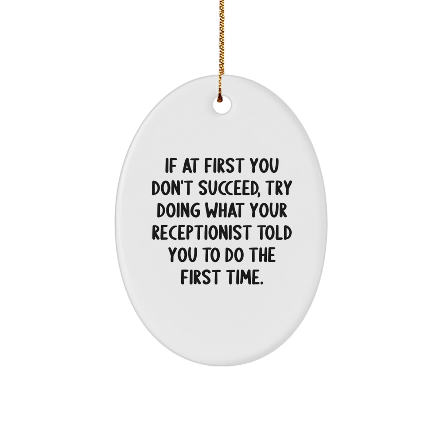 Funny Gift for Receptionist, Oval Ornament with Inspirational Quote, Christmas Decorations Gifts from Family - The Buy Boom