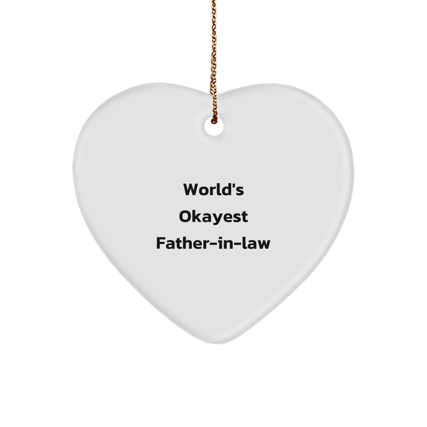 Funny Gifts from Family for Father - in - law Heart Ornament World's Okayest Father - in - law Christmas Unique Gifts - The Buy Boom