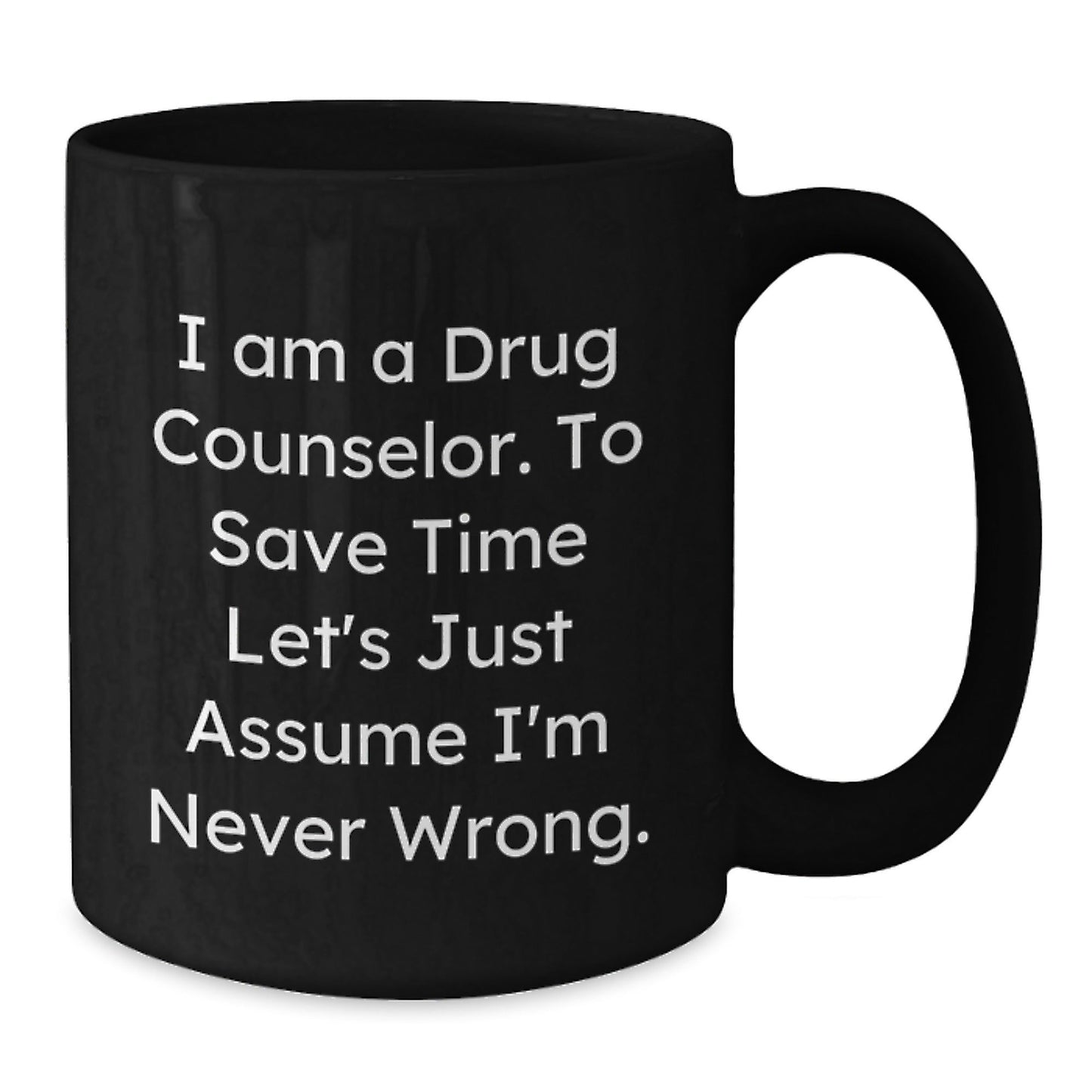 Funny Gifts from Friends for a Sassy Drug Counselor - Black Coffee Mug, Christmas Unique Presents - The Buy Boom