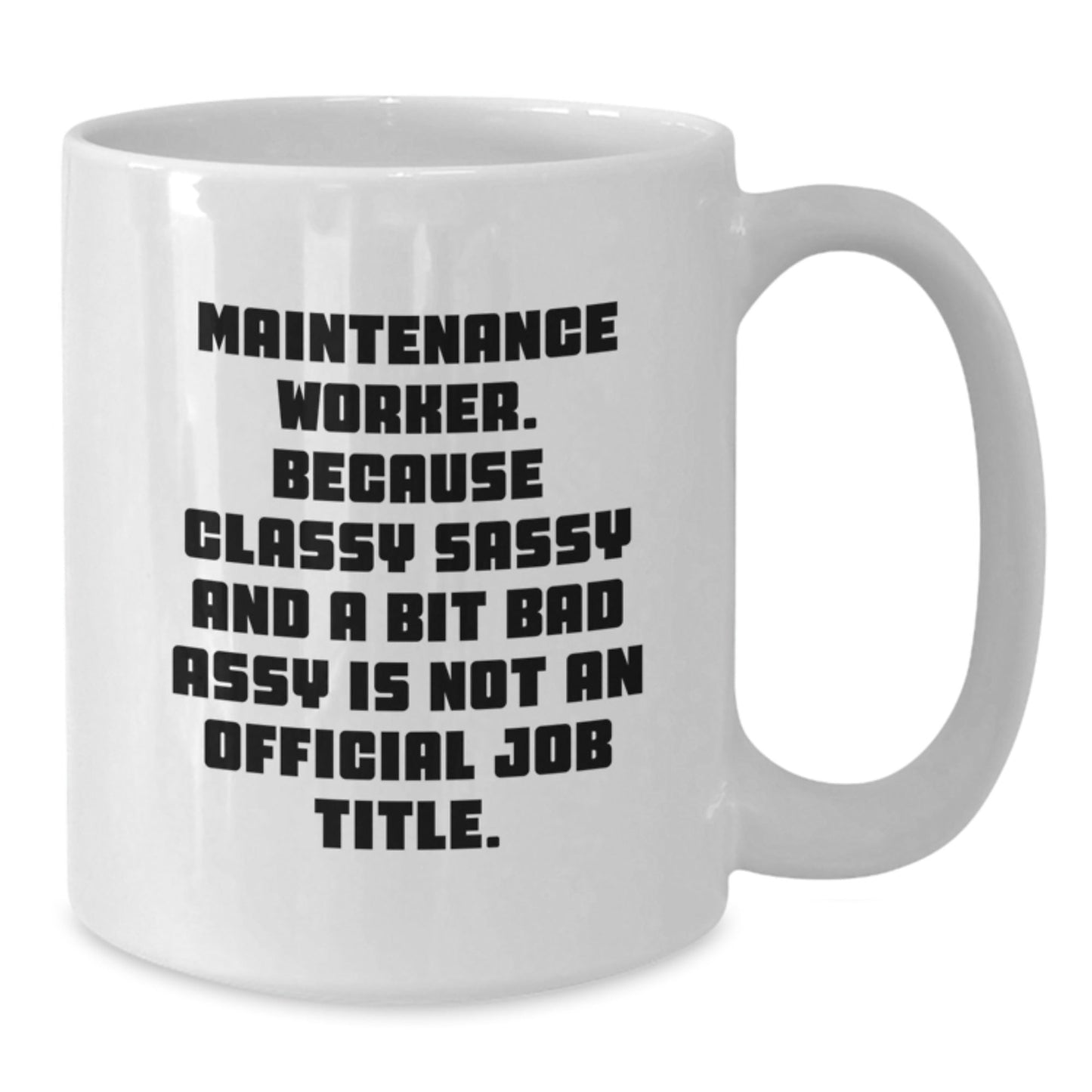 Funny Gifts from Friends for Maintenance Worker, White Coffee Mug - Maintenance Worker Humor Mug, Unique Christmas Unique Gift Ideas, Men's Coffee Mug, Ceramic Mug - The Buy Boom