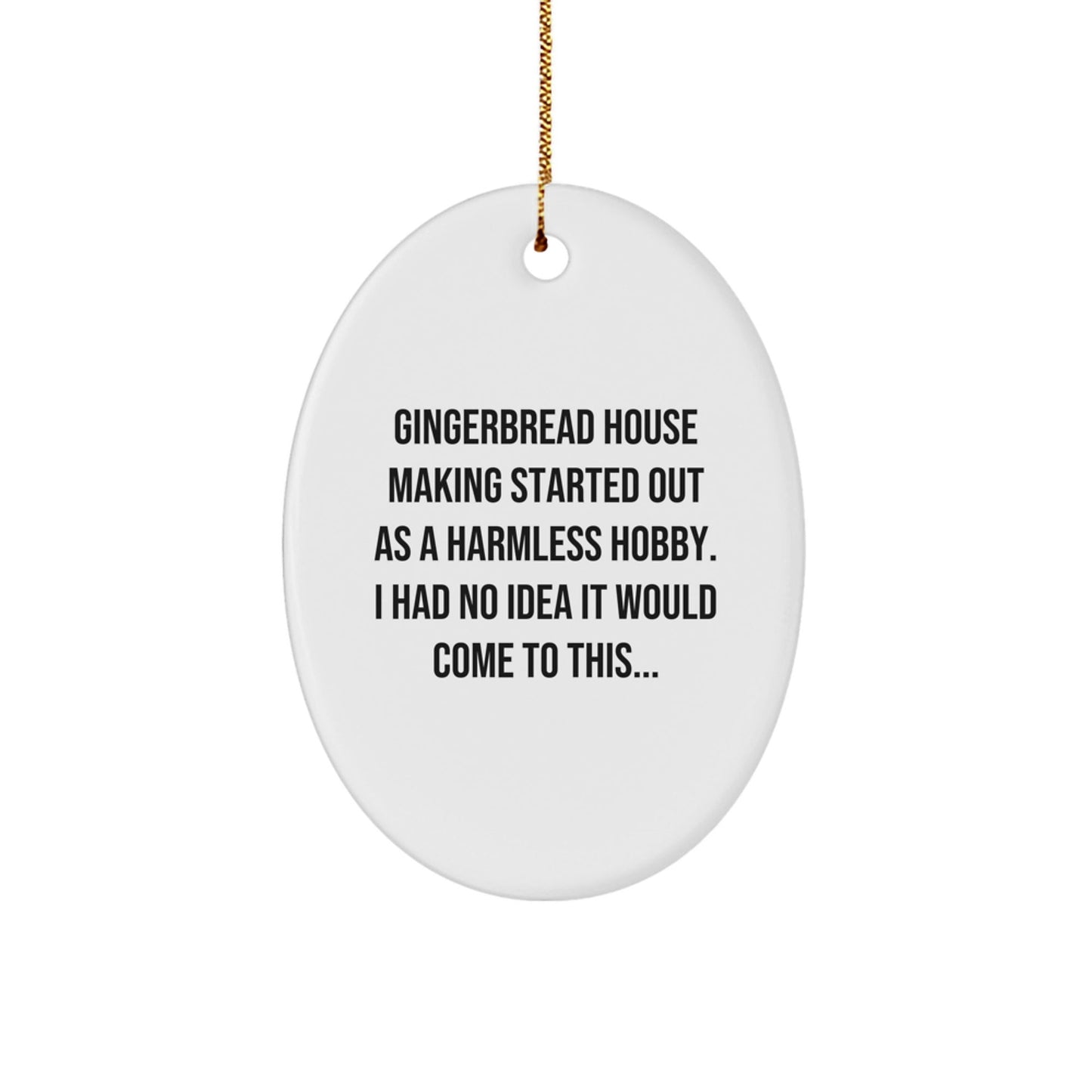 Funny Gingerbread House Making Gifts for Women from Friends - Oval Ornament Christmas Unique Decorations, White Oval Shaped with Sublimation Printing - The Buy Boom