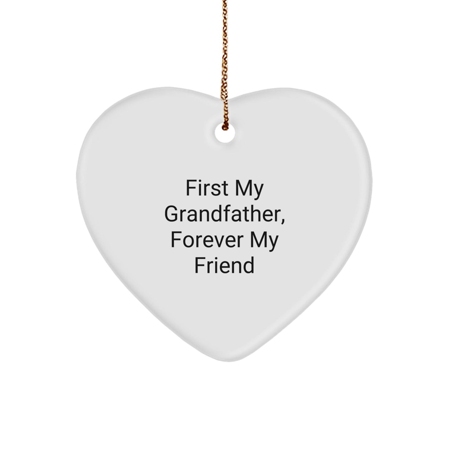 Funny Grandfather Gifts, Heart Ornament for Men, Gifts from Kids, First 'My Grandfather, Forever My Friend' Christmas Unique Gifts - The Buy Boom