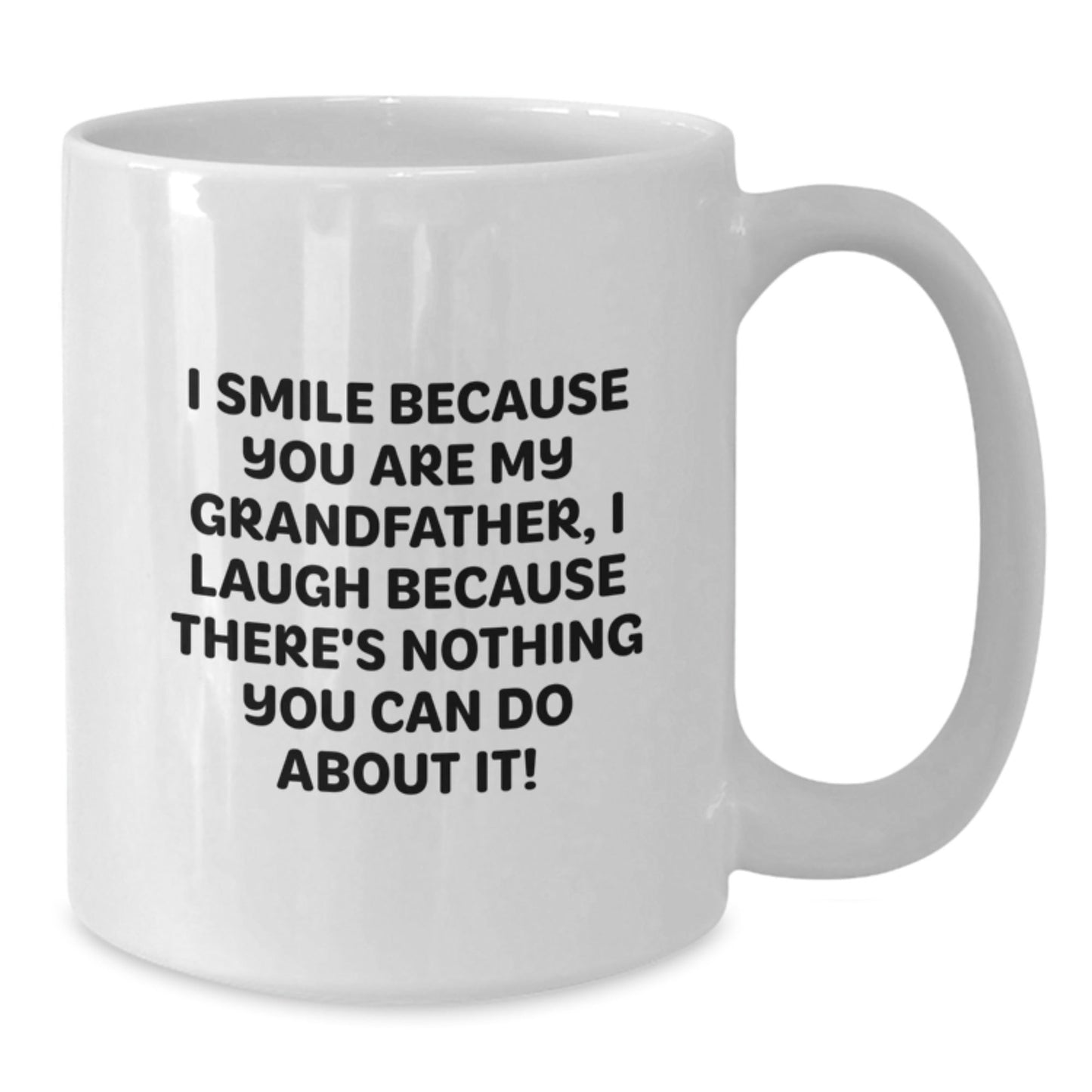 Funny Grandfather Gifts White Coffee Mugs - I Smile Because You Are My Grandfather - Christmas Unique Presents for Men from Family - The Buy Boom
