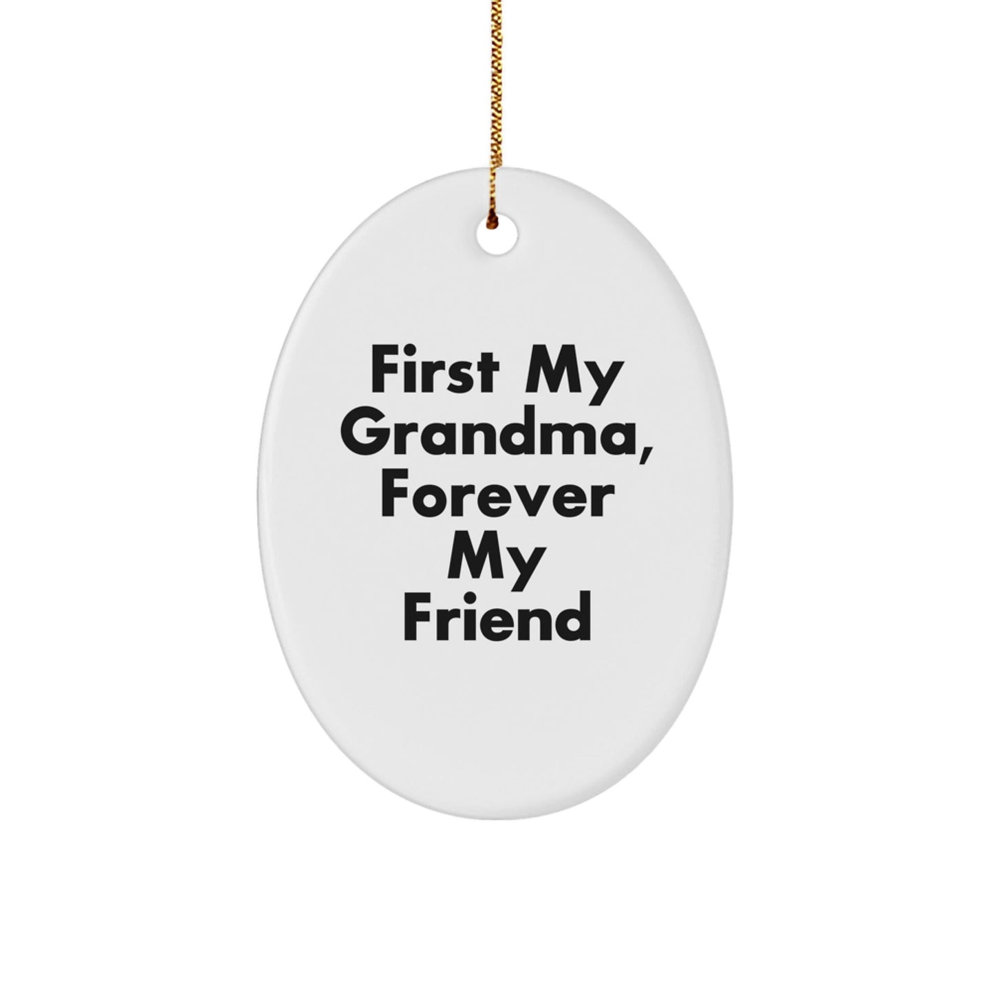 Funny Grandma Gifts from Men - Oval Ornament with First My Grandma Quote, Perfect for Grandma's Christmas Unique Presents - The Buy Boom