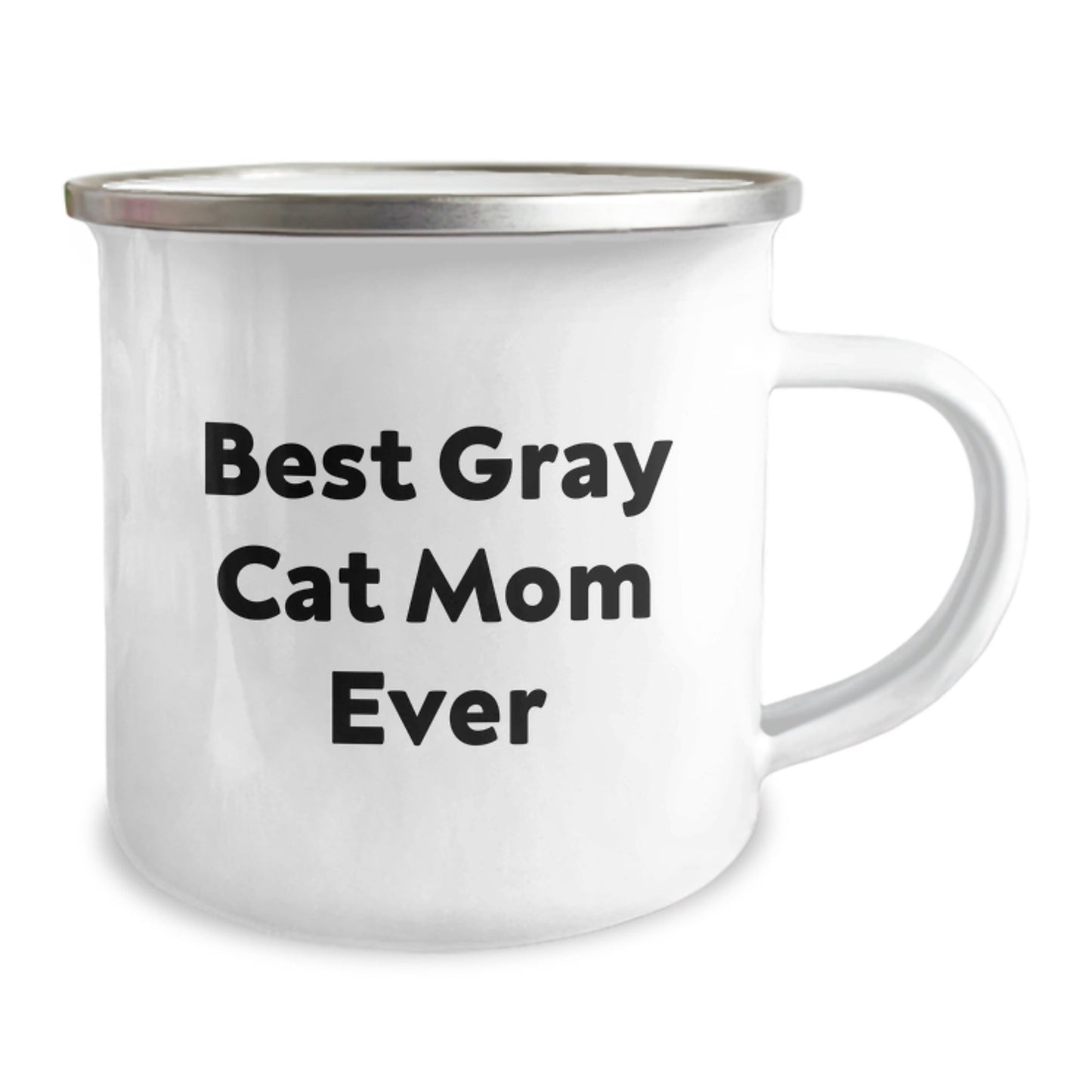 Funny Gray Cat Mom Ever Gifts from Family to Graduation Camping Mug, Best Quote for Gray Cat Lovers, 12 oz Stainless Steel with Enamel Finish - The Buy Boom