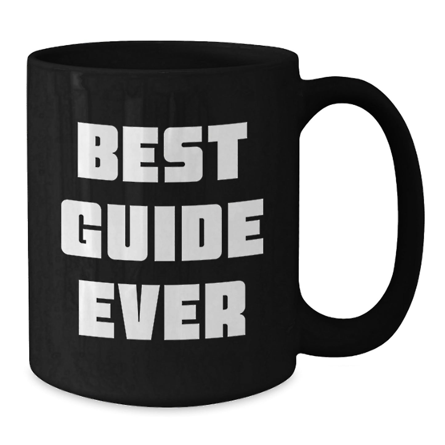 Funny Guide Gifts for Graduation - Best Guide Ever Quote Black Coffee Mug, Gifts from Friends, Gifts for Guide, 11oz or 15oz, Microwave and Dishwasher Safe - The Buy Boom