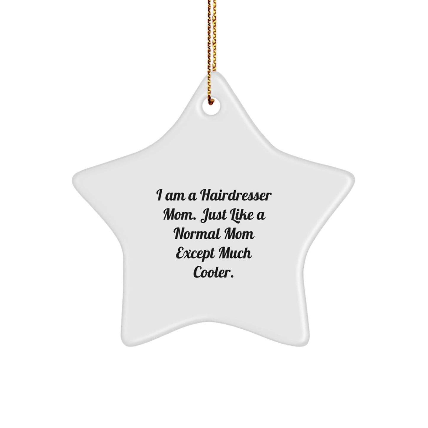 Funny Hairdresser Mom Star Ornament Gifts from Friends, Christmas Unique Hairdresser Gifts, Personalized Hairdresser Mom Star Decoration for Hairdresser Women - The Buy Boom