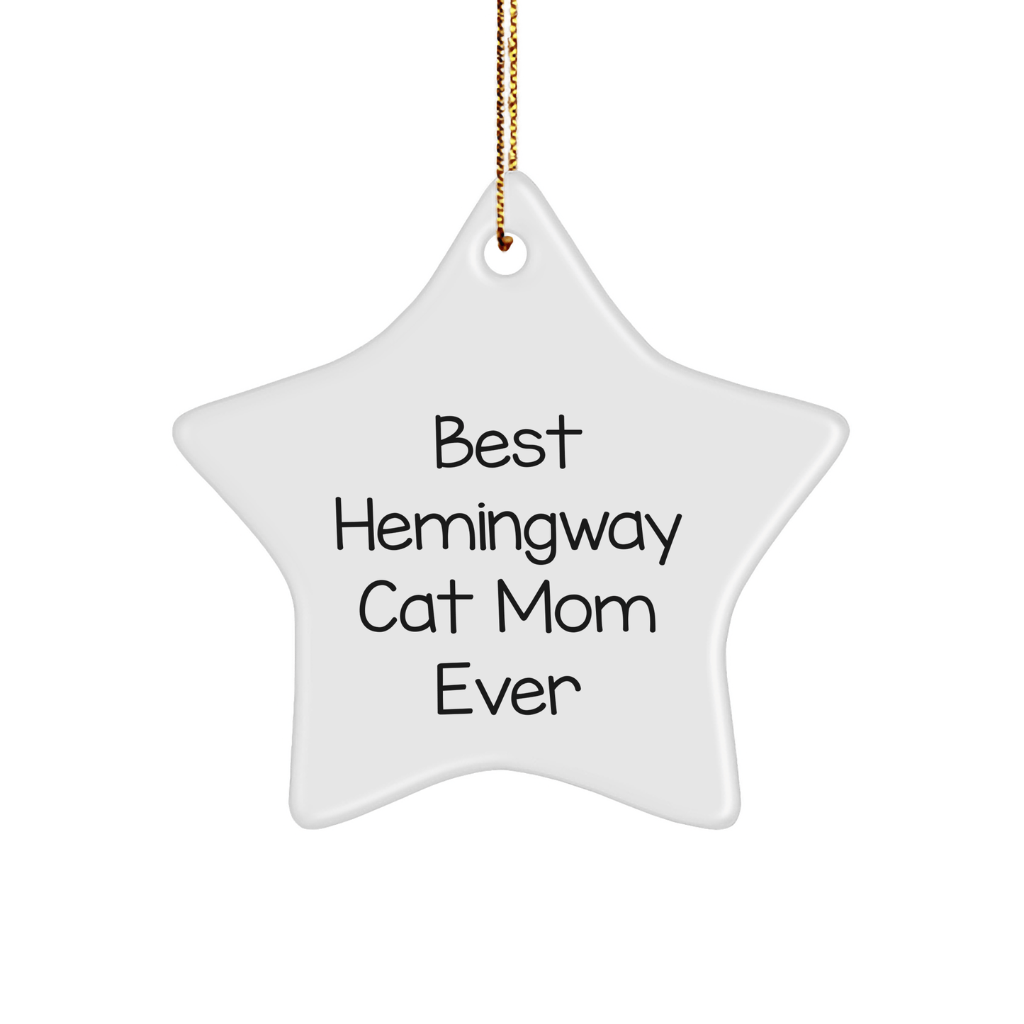 Funny Hemingway Cat Mom Ever Gifts from Dad for Christmas Unique Star Ornament - The Buy Boom