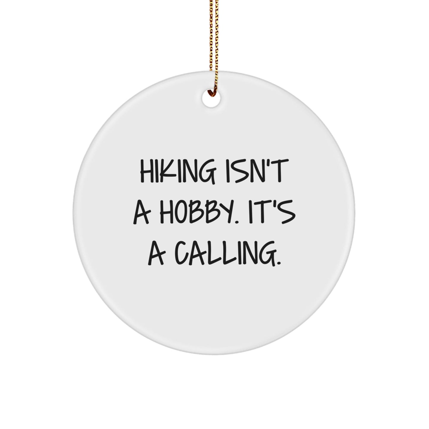Funny Hiking Gifts from Friends for Hiking Lovers, Inspirational Circle Ornament for Christmas Unique Gifts - The Buy Boom