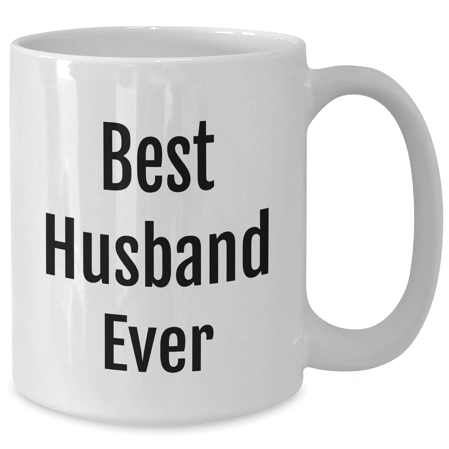Funny Husband Gifts, Best Husband Ever Quote, White Coffee Mug for Graduation, Gifts from Men to Husband, Unique Gifts for Men - The Buy Boom