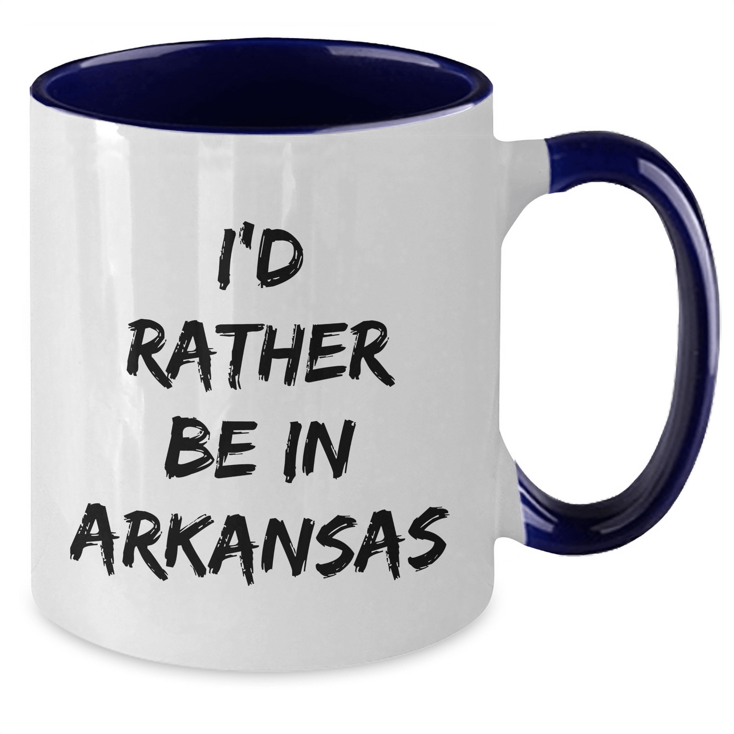 Funny I'd Rather Be In Arkansas Two Tone Coffee Mug, Gifts from Men to Arkansas, Unique Father's Day Unique Gifts for Him - The Buy Boom