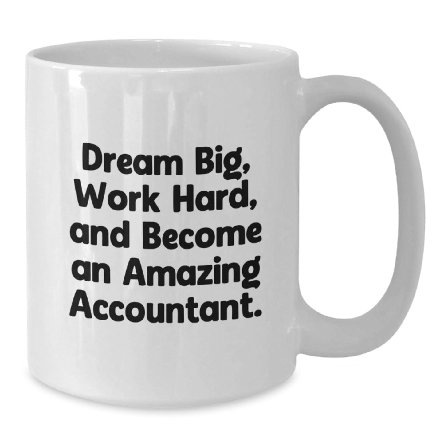 Funny Inspirational Accountant Gifts from Friends, White Coffee Mug, Dream Big Quote, Christmas Unique Presents for Men Women Coworkers - The Buy Boom