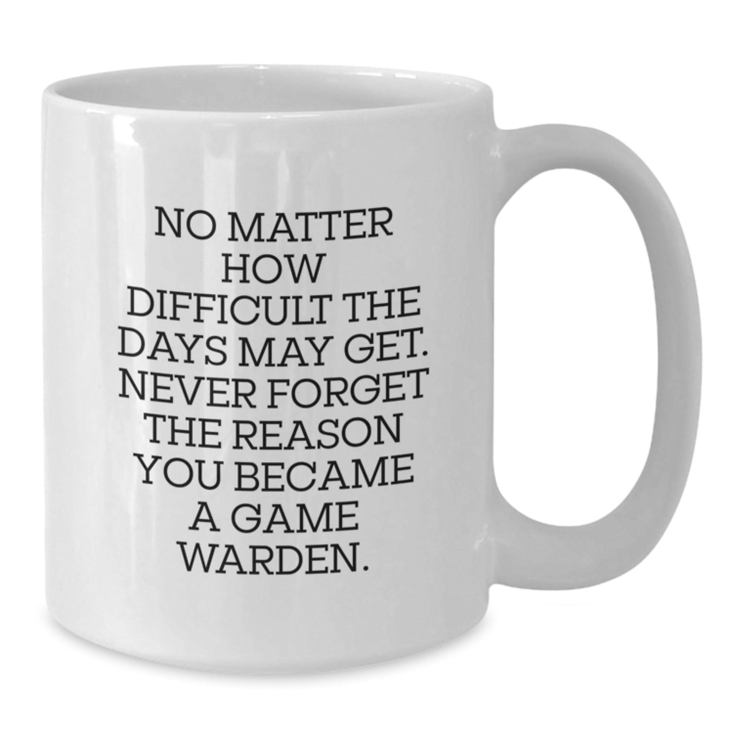 Funny Inspirational Game Warden Gifts from Men to Game Warden for Christmas Unique White Coffee Mug - The Buy Boom