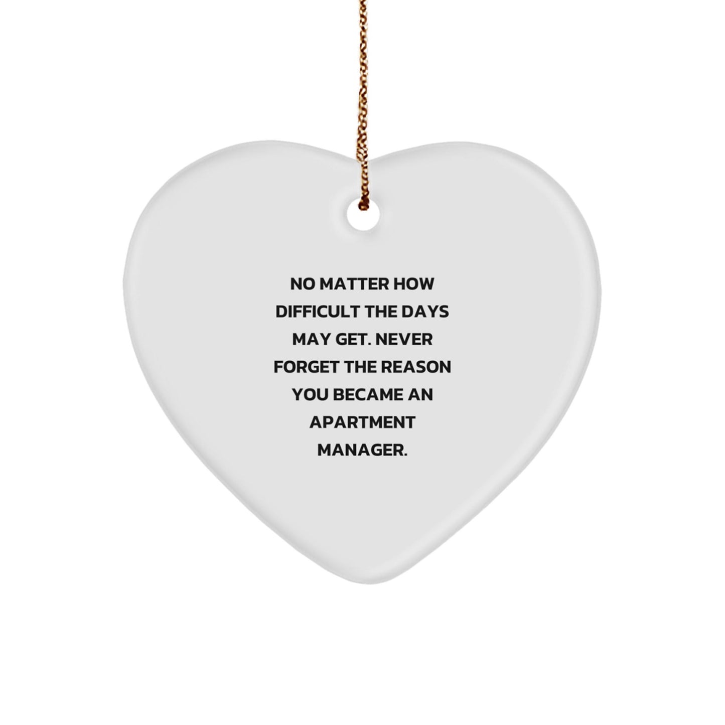 Funny Inspirational Gifts for Apartment Managers from Friends and Family - Heart Ornament with Quote - The Buy Boom