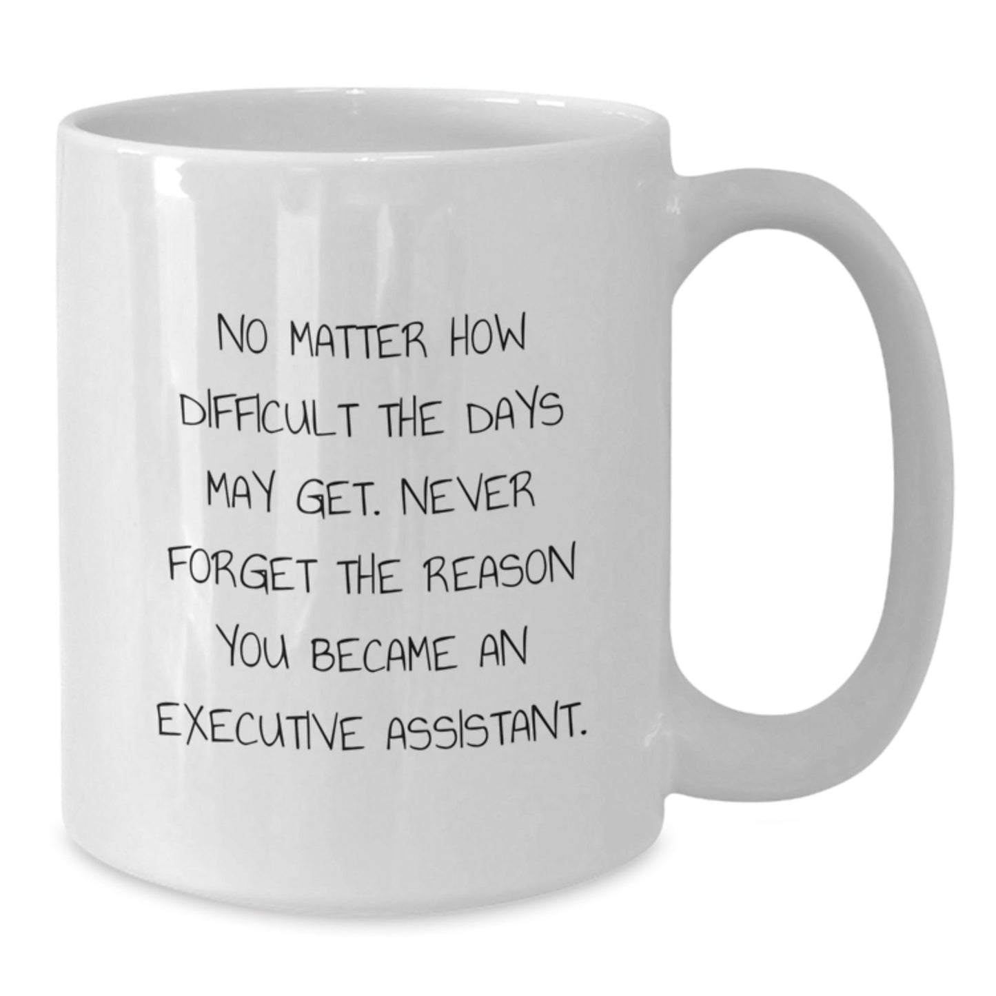 Funny Inspirational Gifts from Men to Executive Assistant Friends Unique White Coffee Mugs for Christmas - The Buy Boom