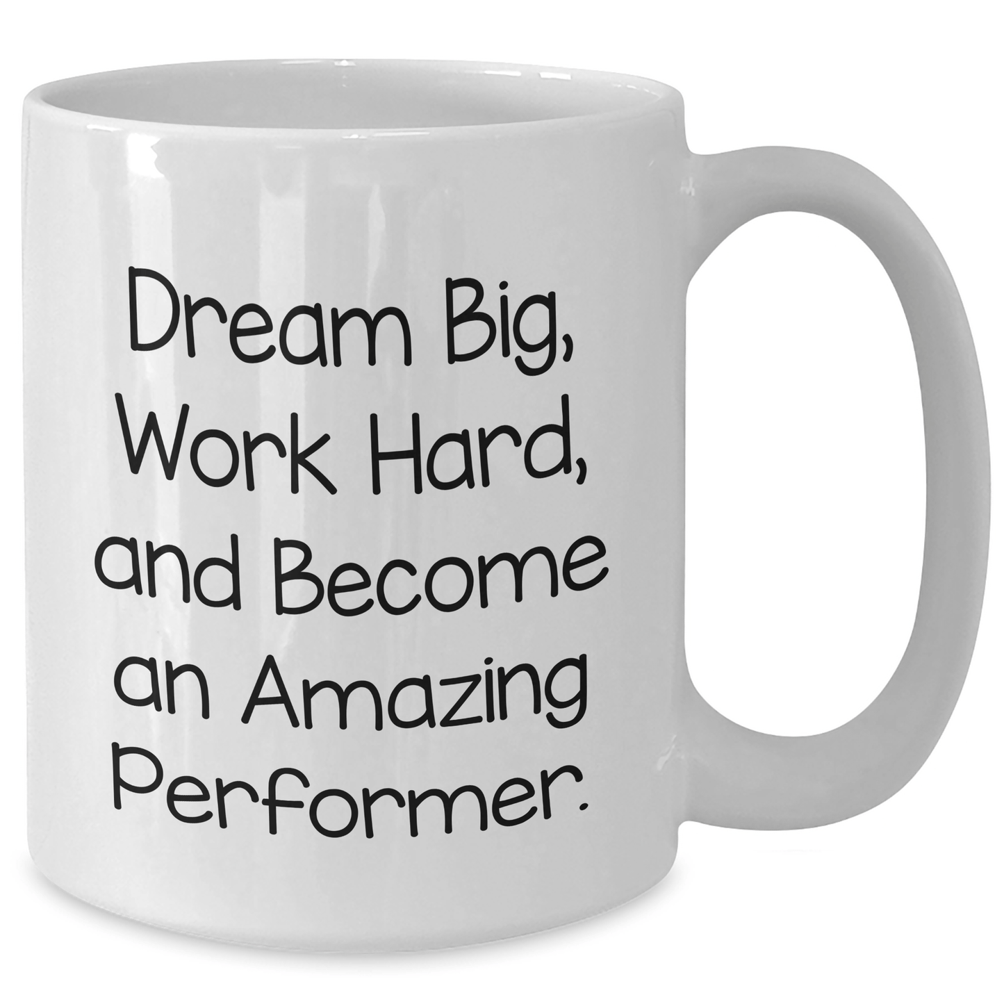 Funny Inspirational Performer Gifts from Friends to Become An Amazing Performer White Coffee Mug - The Buy Boom