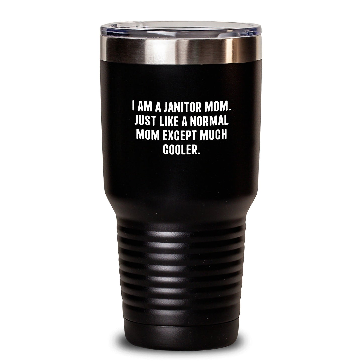 Funny Janitor Mom Gifts from Friends to Janitor Coworkers - Black 20oz/30oz Tumbler - 'I Am A Janitor Mom. Just Like A Normal Mom Except Much Cooler.' Christmas Unique - The Buy Boom