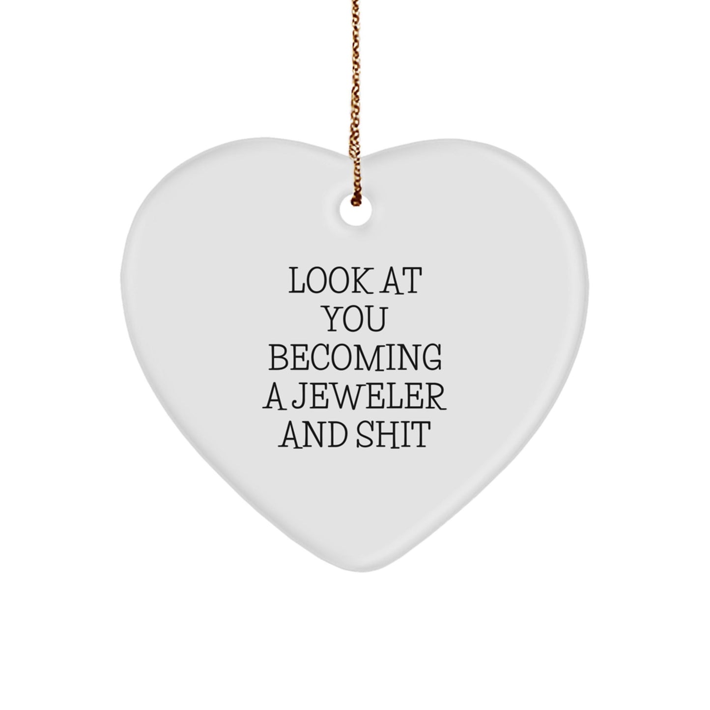 Funny Jeweler Gifts, Heart Ornament for Men, Unique Christmas Unique Gifts from Friends and Family to Jeweler, Inspirational Quote - The Buy Boom