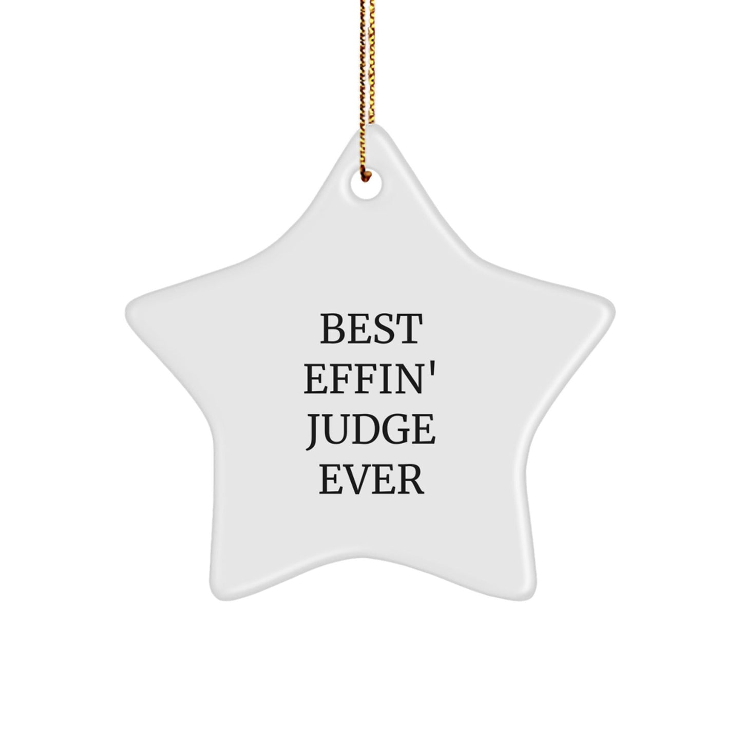 Funny Judge Star Ornament, Gifts from Friends or Family for the Best Effin' Judge Ever, Christmas Unique Gifts - The Buy Boom