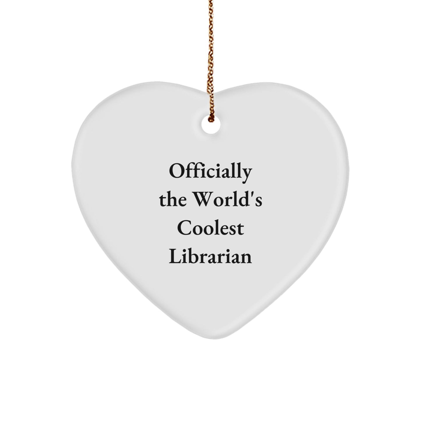 Funny Librarian Gifts from Friends to Librarians, Heart Ornament Officially The World's Coolest Librarian, Christmas Unique Gifts - The Buy Boom
