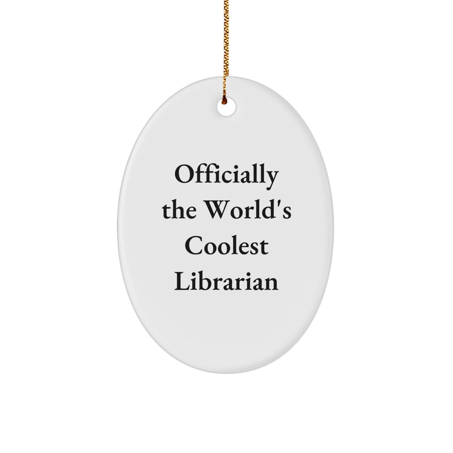Funny Librarian Gifts from Men for World's Coolest Librarian Oval Ornament, Unique Christmas Decorations - The Buy Boom