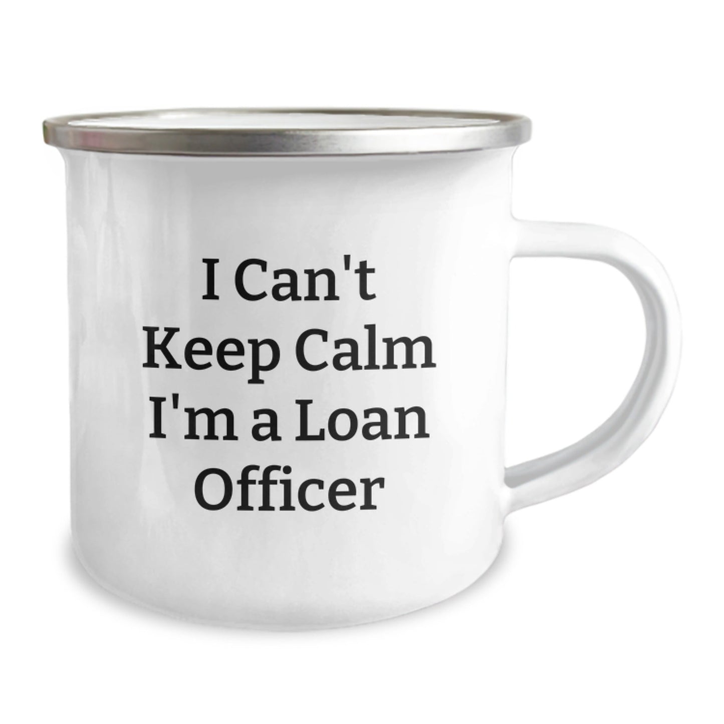 Funny Loan Officer Gifts, Camping Mug I Can't Keep Calm I'm A Loan Officer Mugs for Loan Officers by Friends and Family, Christmas Unique Gifts - The Buy Boom