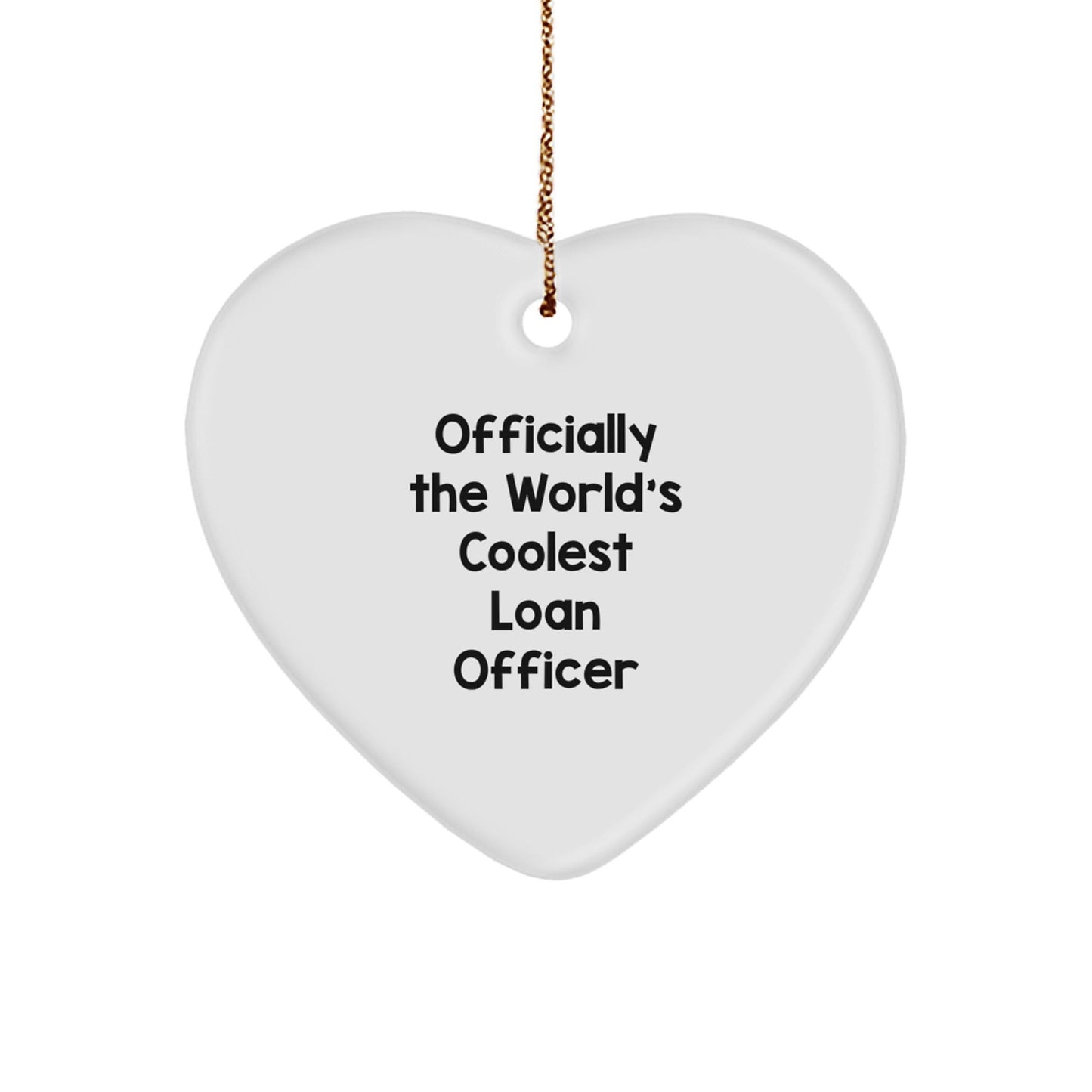 Funny Loan Officer Gifts from Men - Officially The World's Coolest Loan Officer Heart Ornament for Christmas Unique Gifts - The Buy Boom