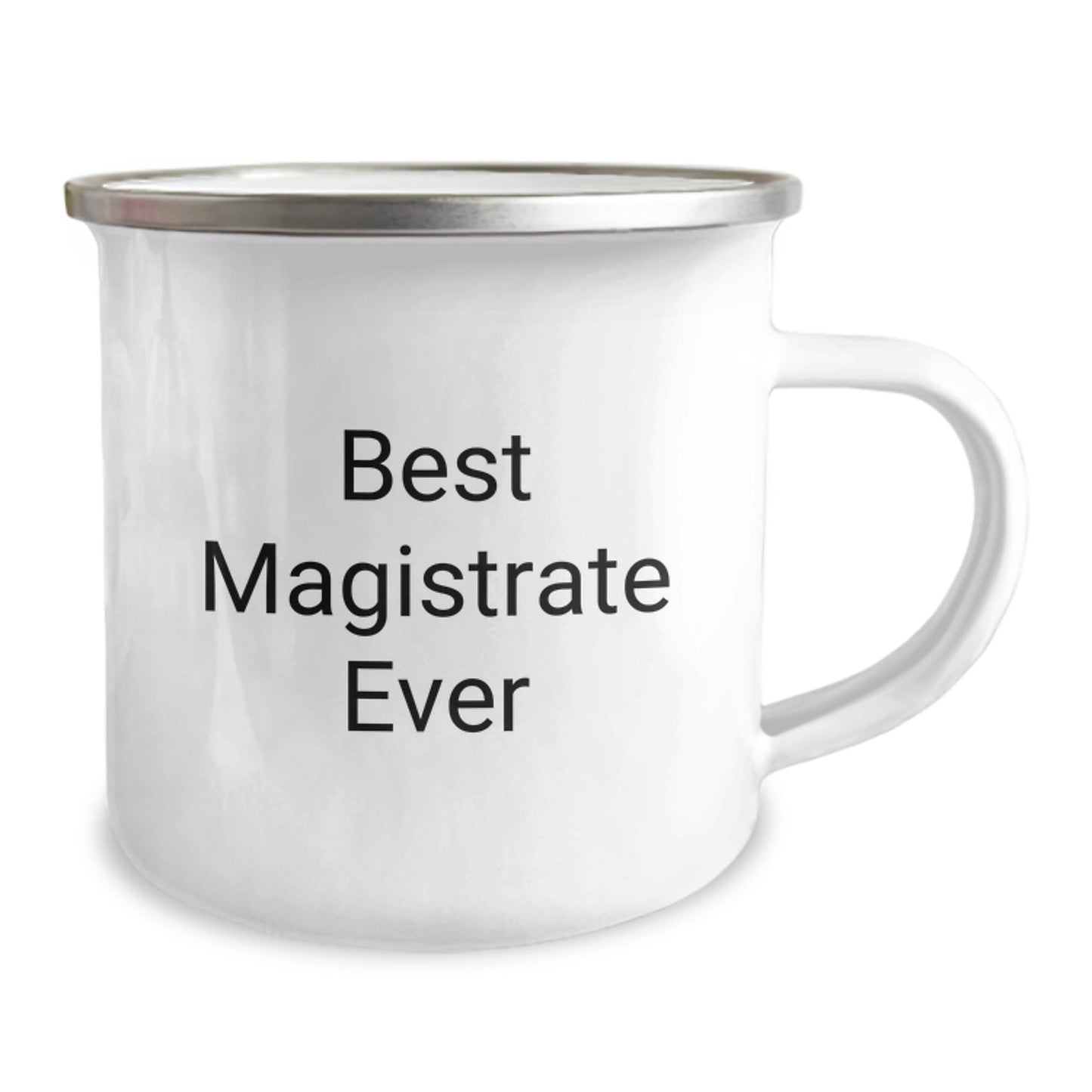 Funny Magistrate Gifts from Friends for Best Magistrate Ever - Camping Mug for Graduation - The Buy Boom
