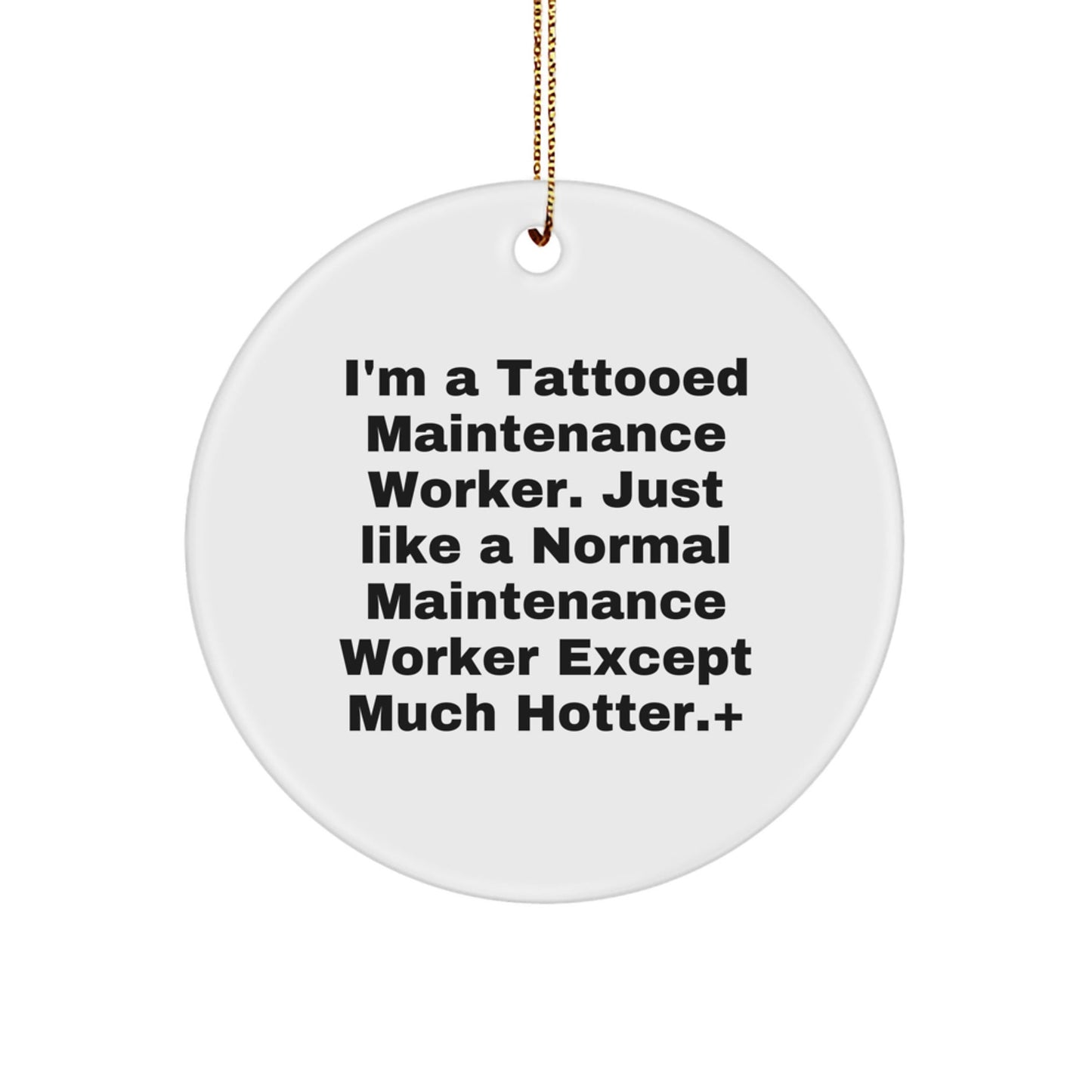 Funny Maintenance Worker Gifts for Him - Christmas Unique Circle Ornaments from Friends, Coworkers, or Family - The Buy Boom