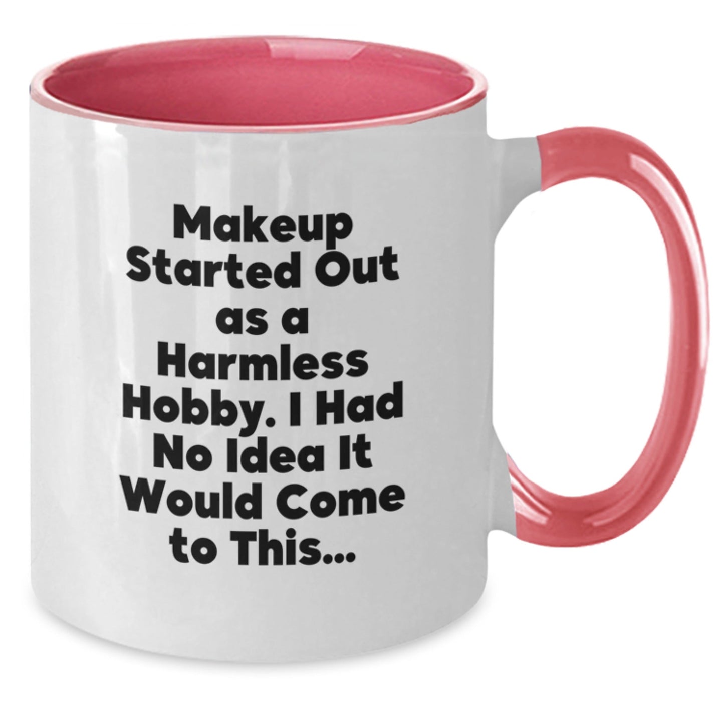 'Funny Makeup Quote, Makeup Gifts from Friends to Makeup Lovers, Two Tone Coffee Mug for Makeup Enthusiasts, Graduation Unique Gifts' - The Buy Boom
