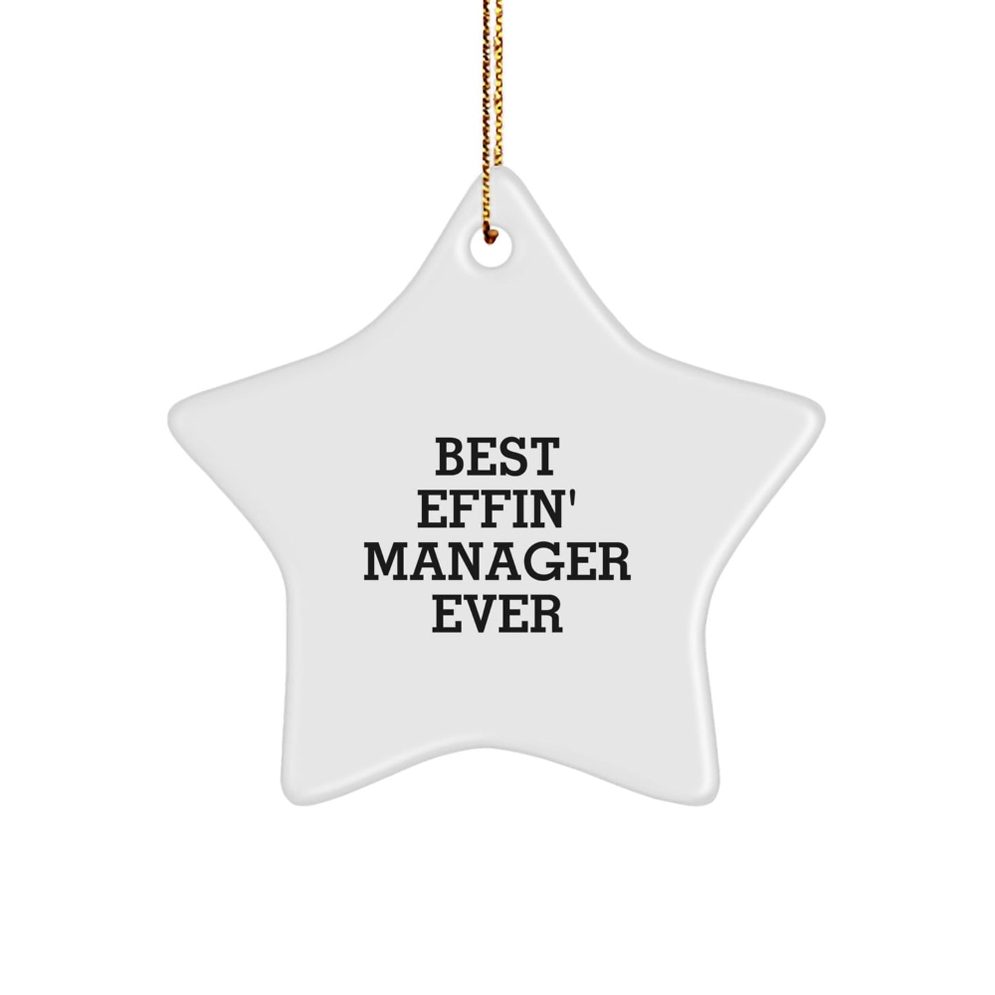Funny Manager Star Ornament, Gifts from Friends for Best Effin' Manager Ever, Christmas Unique Gifts for Manager Men - The Buy Boom