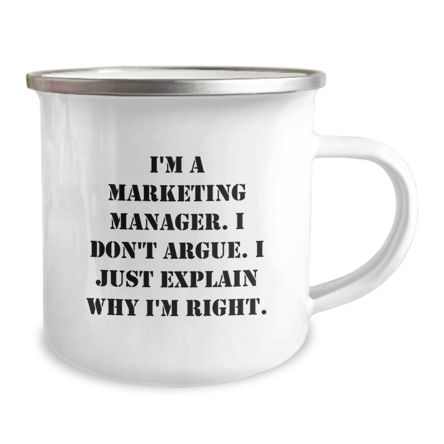 Funny Marketing Manager Gifts from Friends - Christmas Unique Mugs for Marketing Manager, Funny Camping Mugs, I'm A Marketing Manager, Don't Argue, I Just Explain Why I'm Right - The Buy Boom
